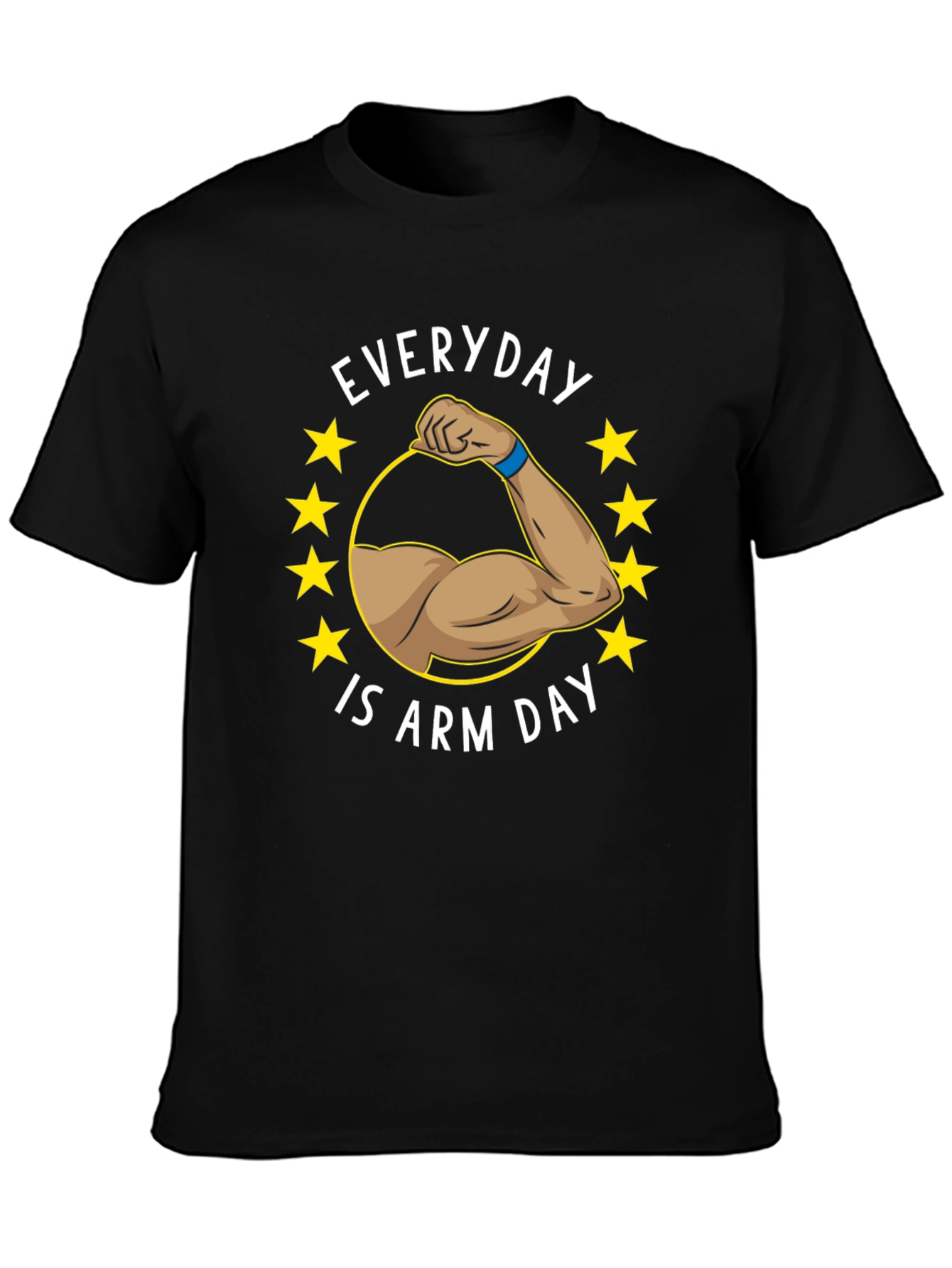 Everyday is Arm Day T-Shirt