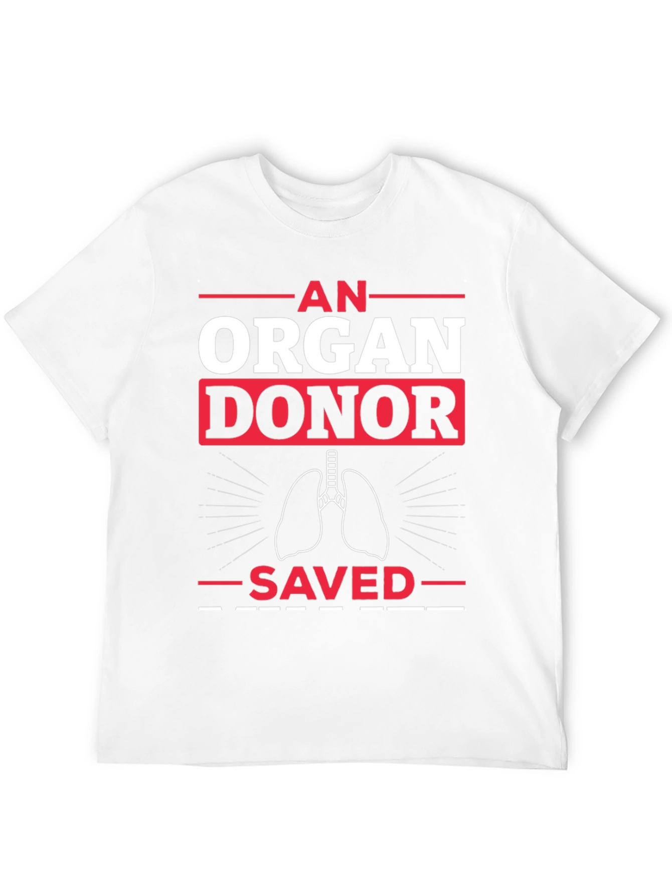 Organ Donor Saved T-Shirt