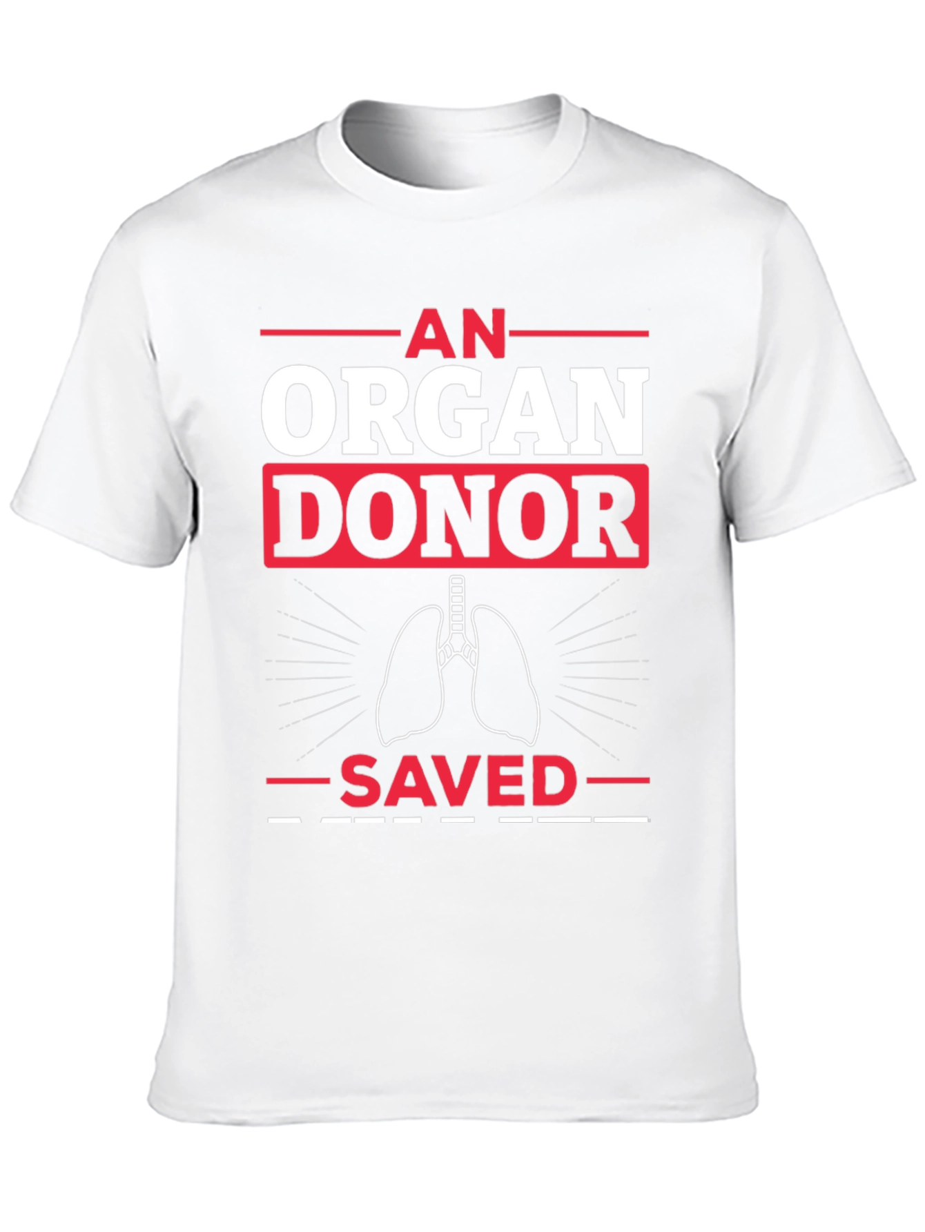 Organ Donor Saved T-Shirt