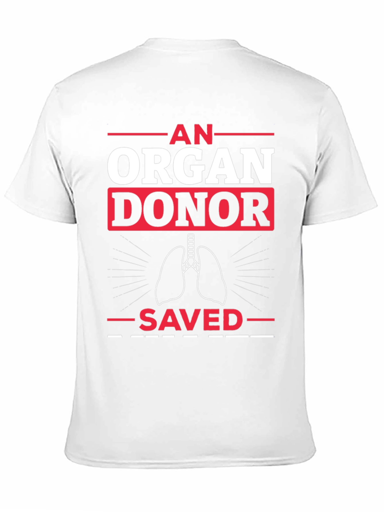 Organ Donor Saved T-Shirt