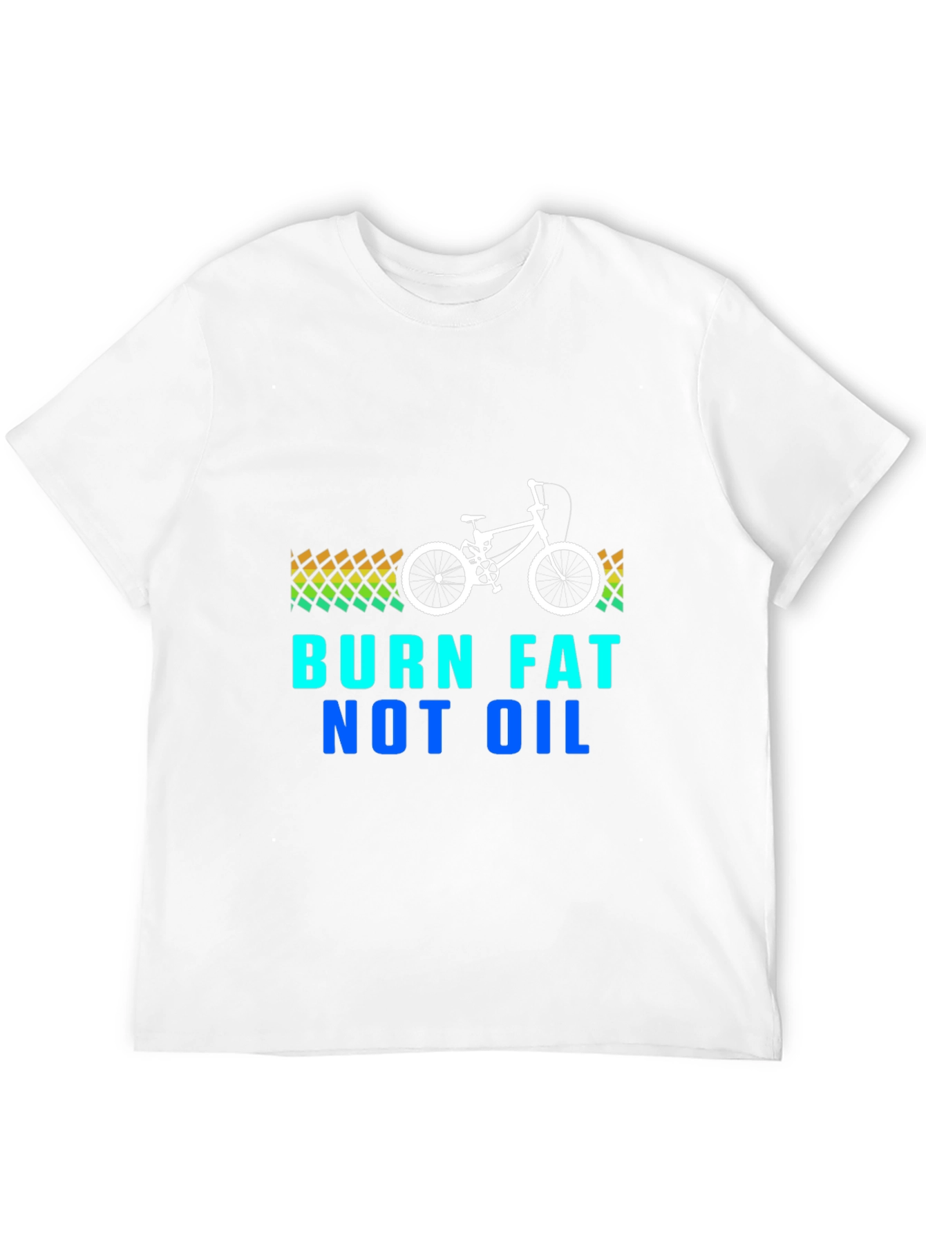 Burn Fat Not Oil - Graphic Tee