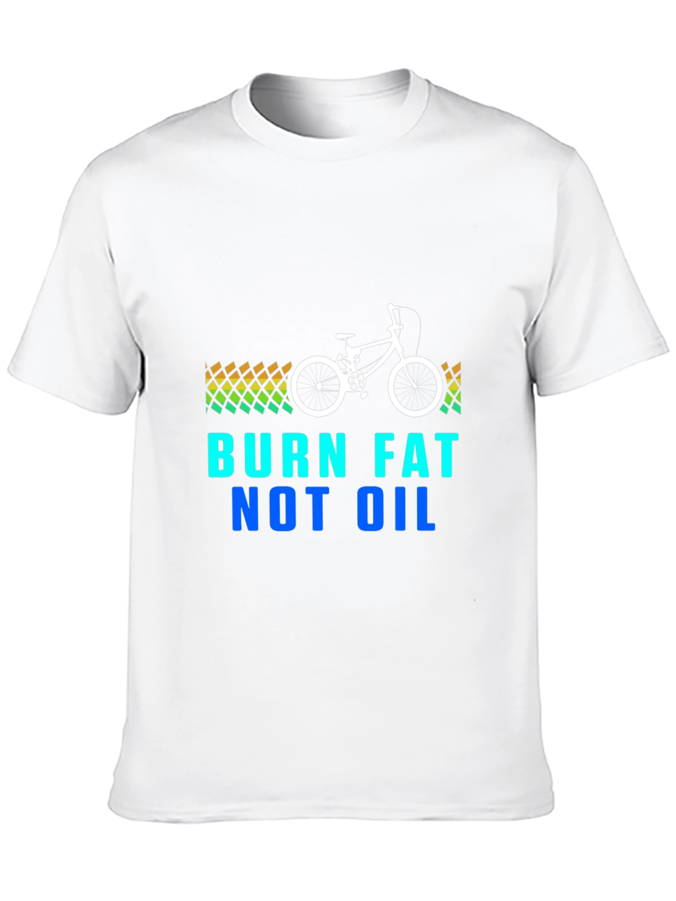 Burn Fat Not Oil - Graphic Tee