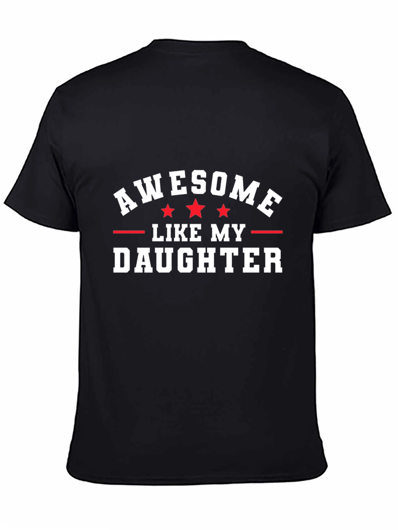 Awesome Like My Daughter Black Graphic Tee