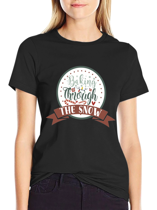 Baking Through the Snow Graphic Tee