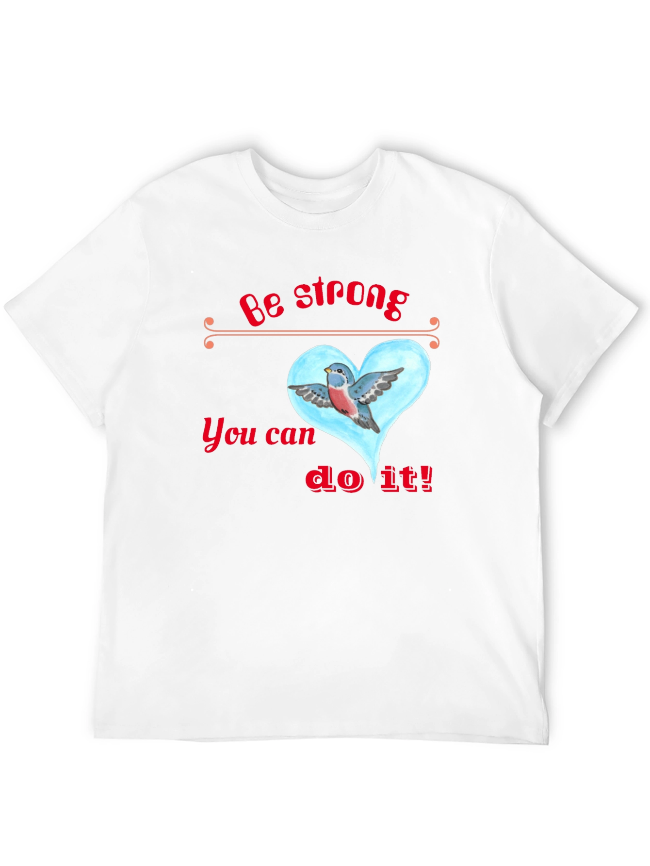 Inspirational Bird Heart Graphic Tee - Be Strong T-Shirt