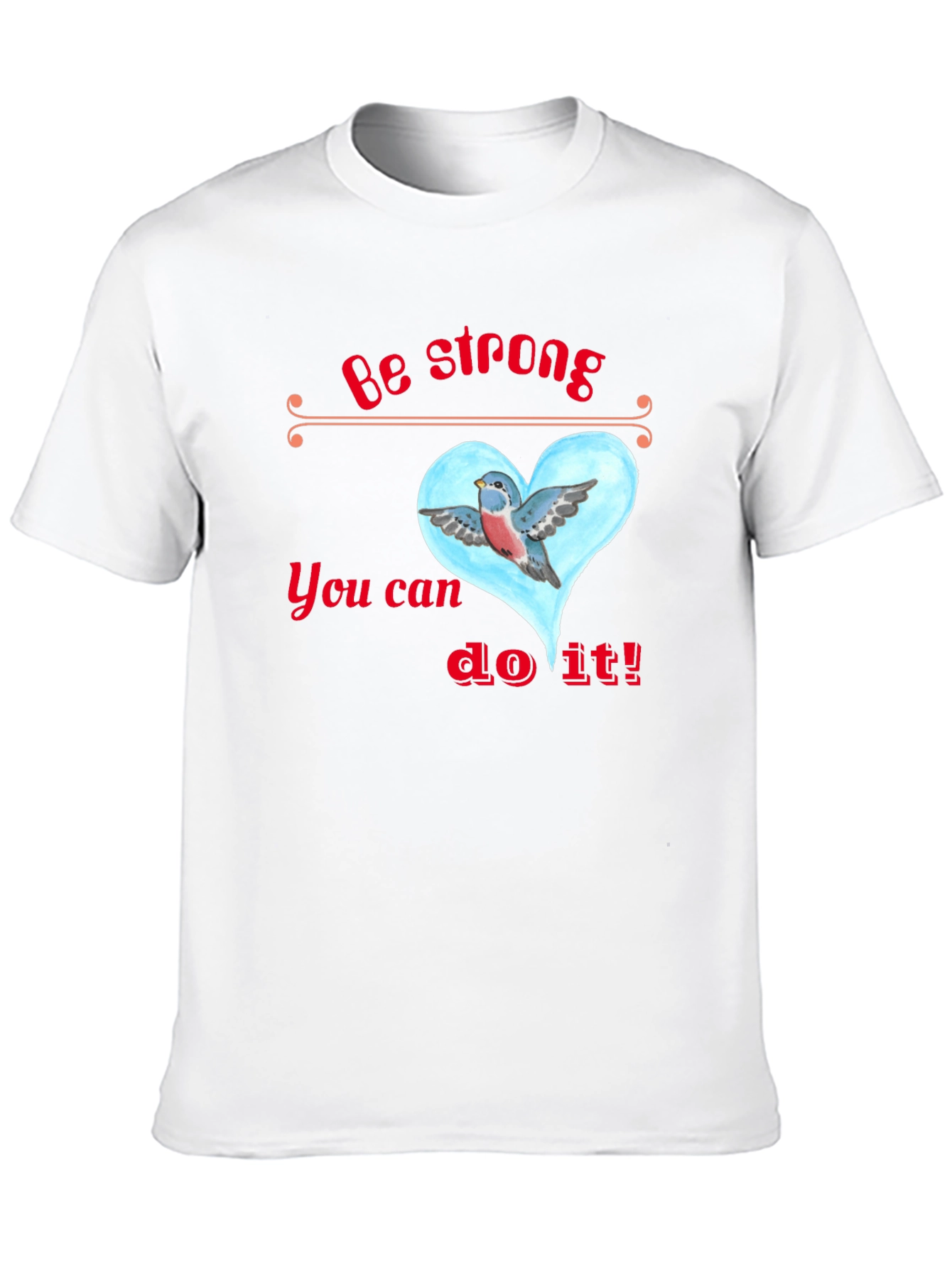 Inspirational Bird Heart Graphic Tee - Be Strong T-Shirt