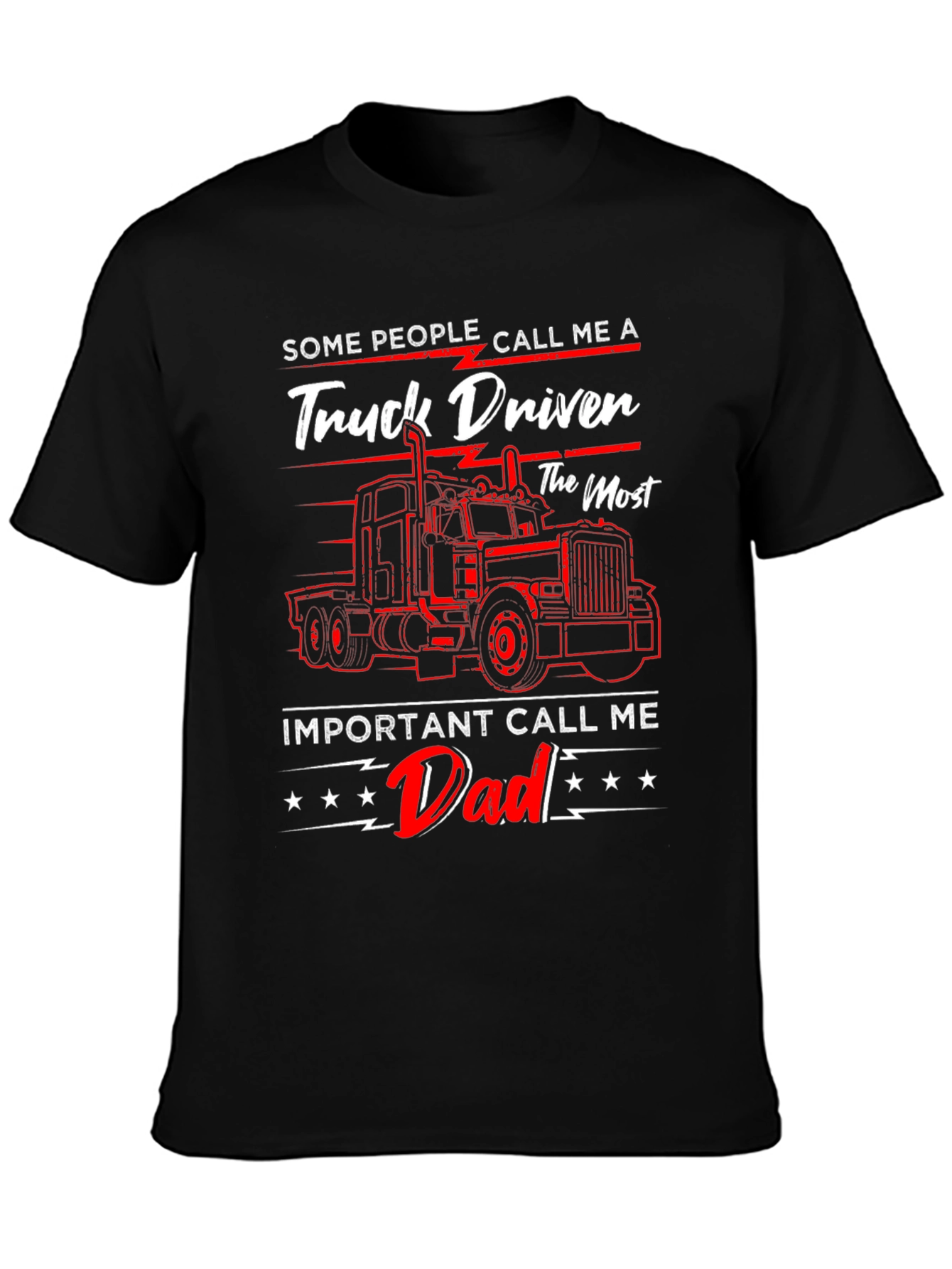 Truck Driver Dad T-Shirt - Fathers Day Gift