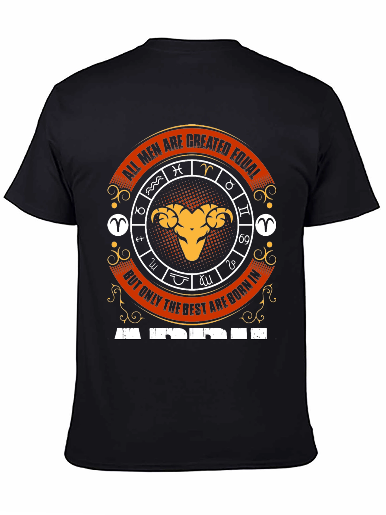 Aries Zodiac T-Shirt - All Men Are Created Equal