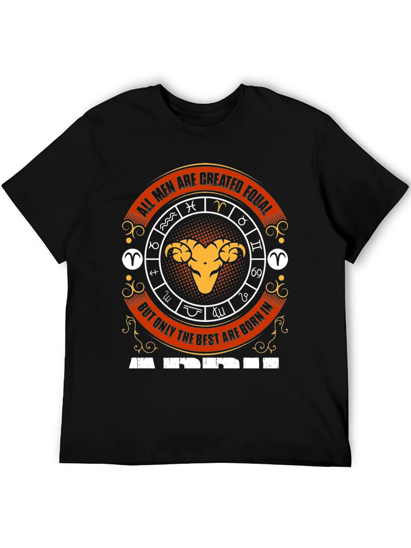 Aries Zodiac T-Shirt - All Men Are Created Equal