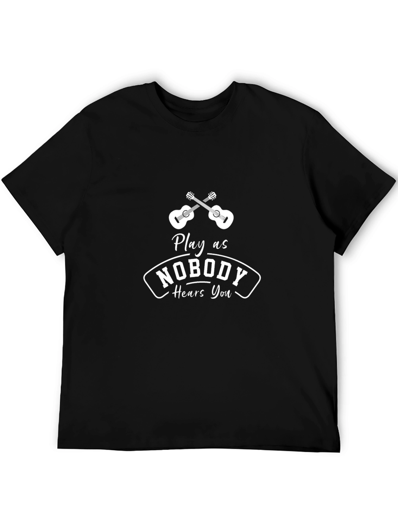 Play as Nobody Hears You Graphic Tee