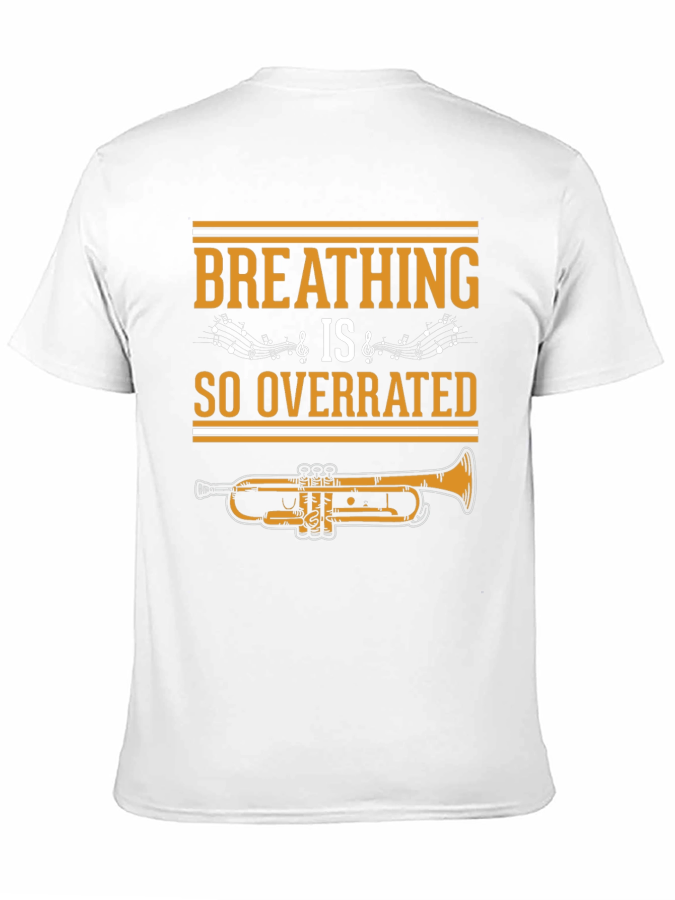 Breathing is So Overrated Trumpet T-Shirt