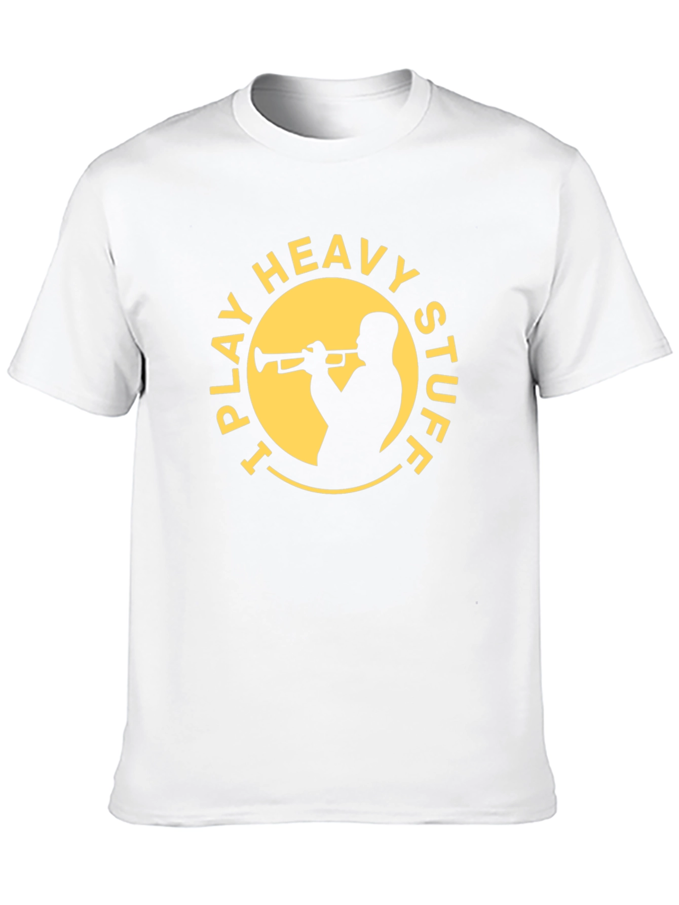 I Play Heavy Stuff T-Shirt