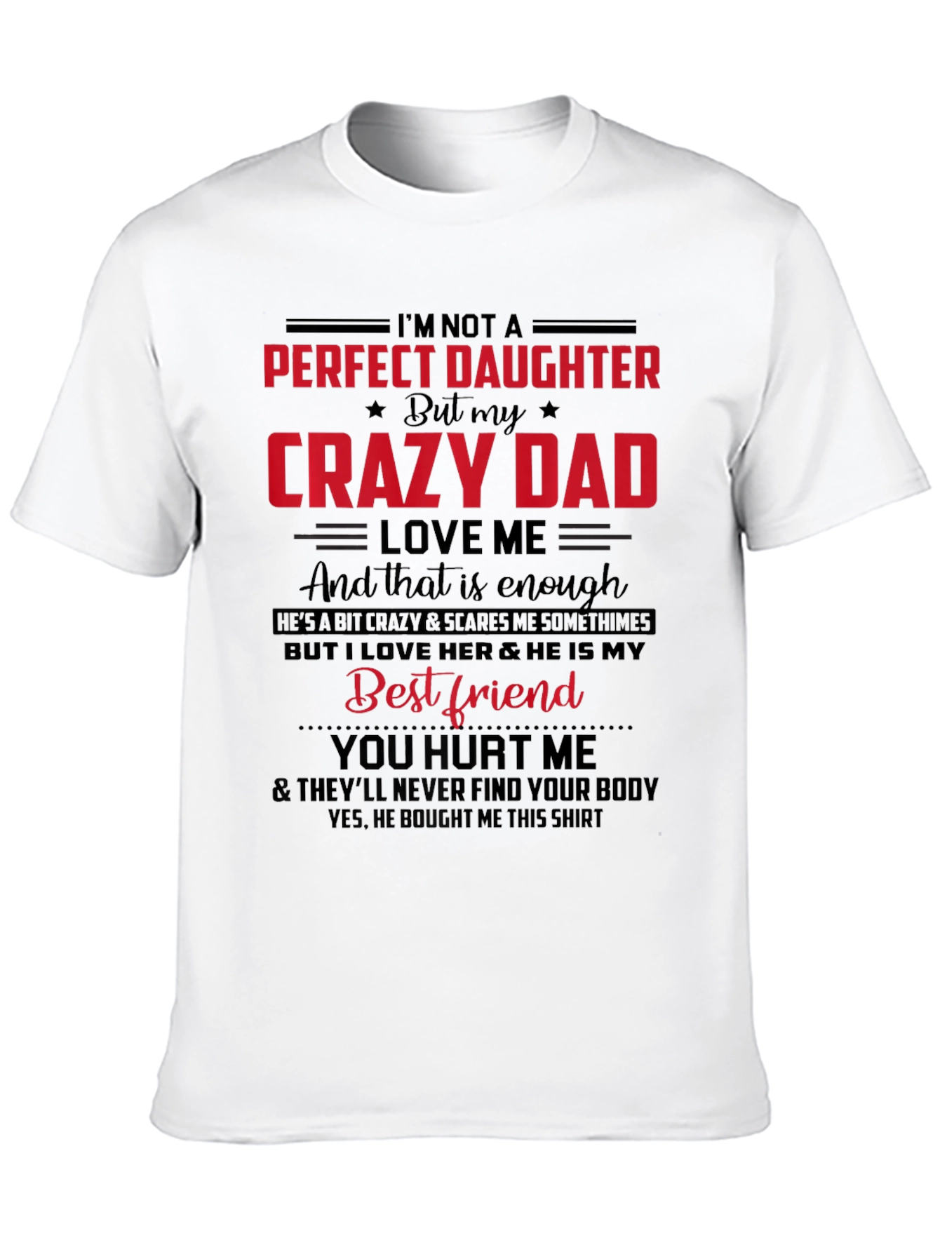 Crazy Dads Daughter Tee - Perfect Gift!