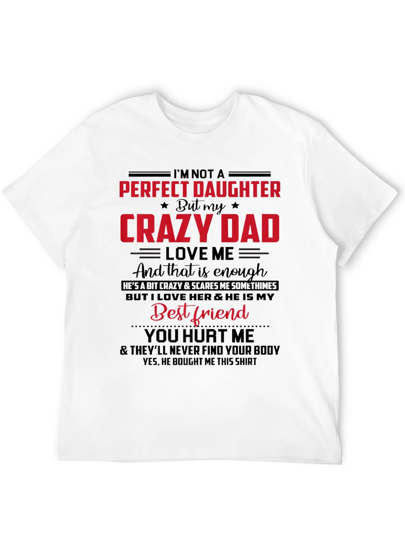 Crazy Dads Daughter Tee - Perfect Gift!