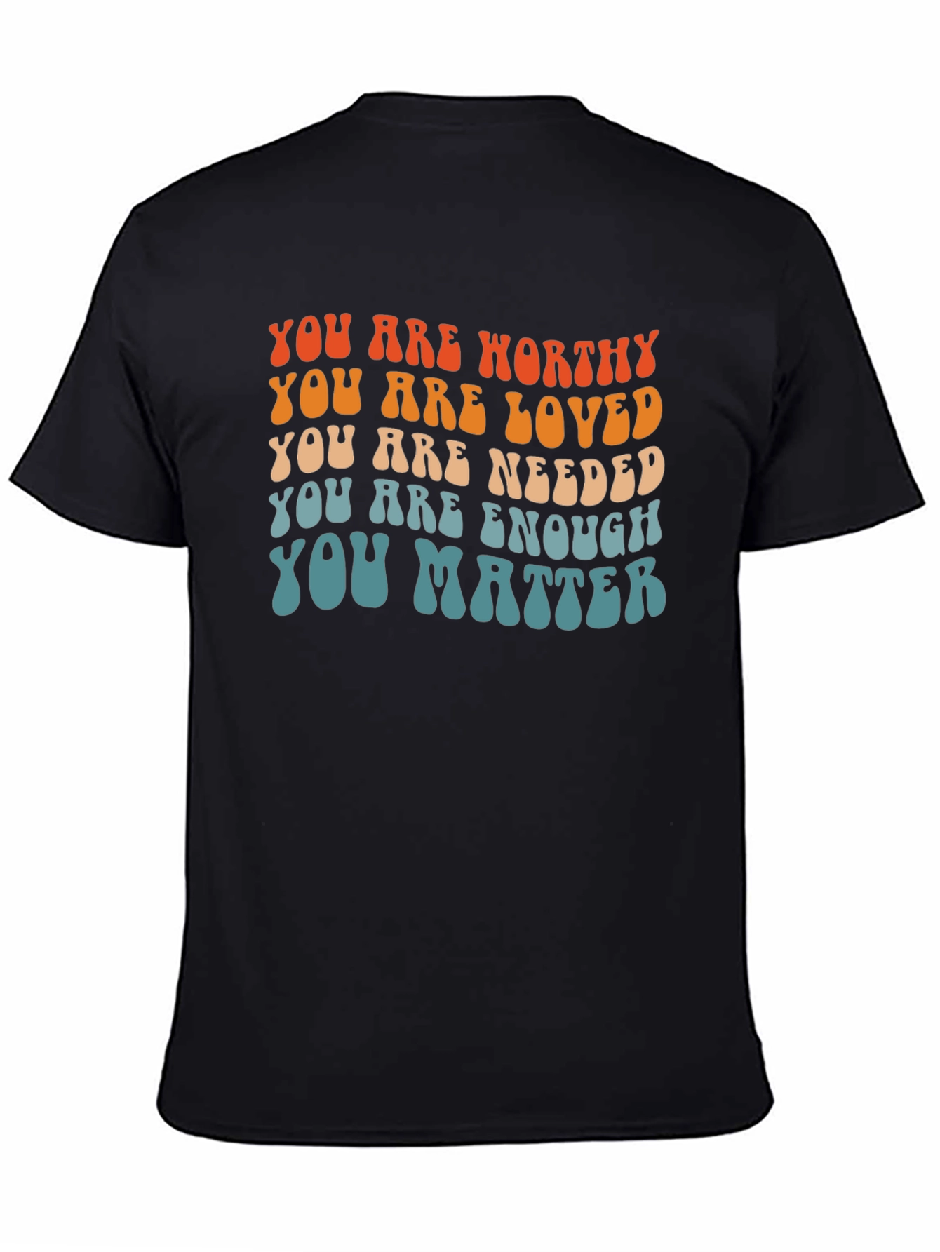 You Are Worthy Affirmation T-Shirt