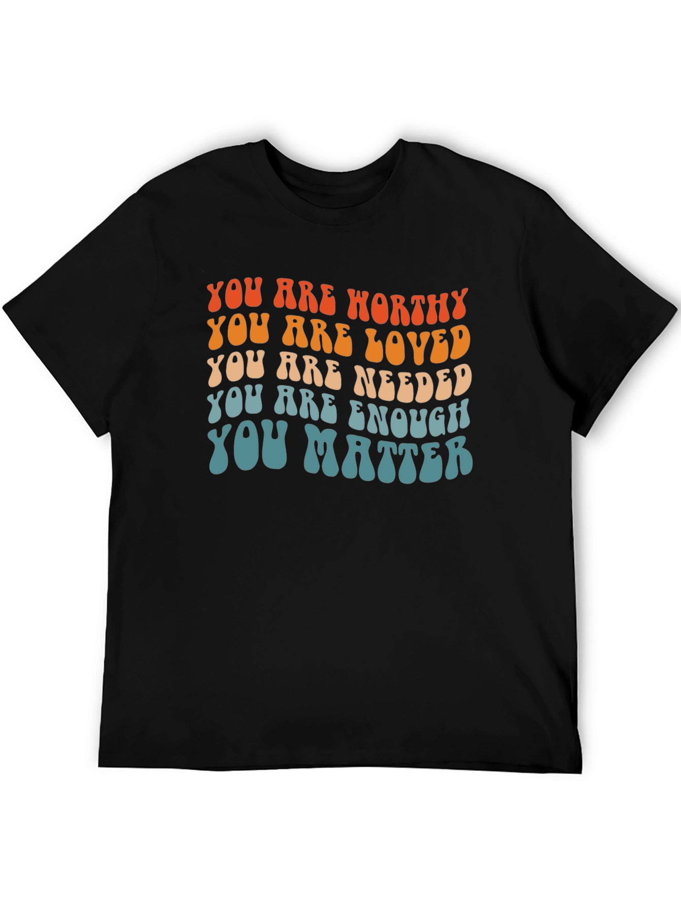You Are Worthy Affirmation T-Shirt