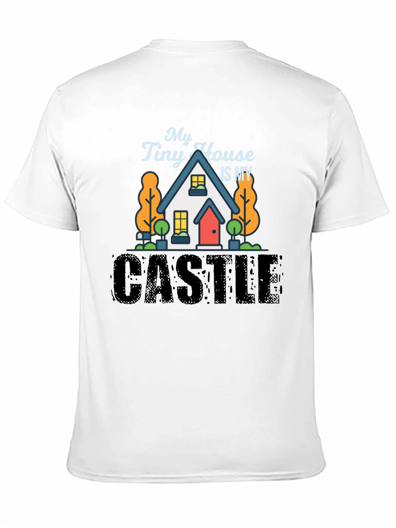 My Tiny House Is My Castle Black T-Shirt