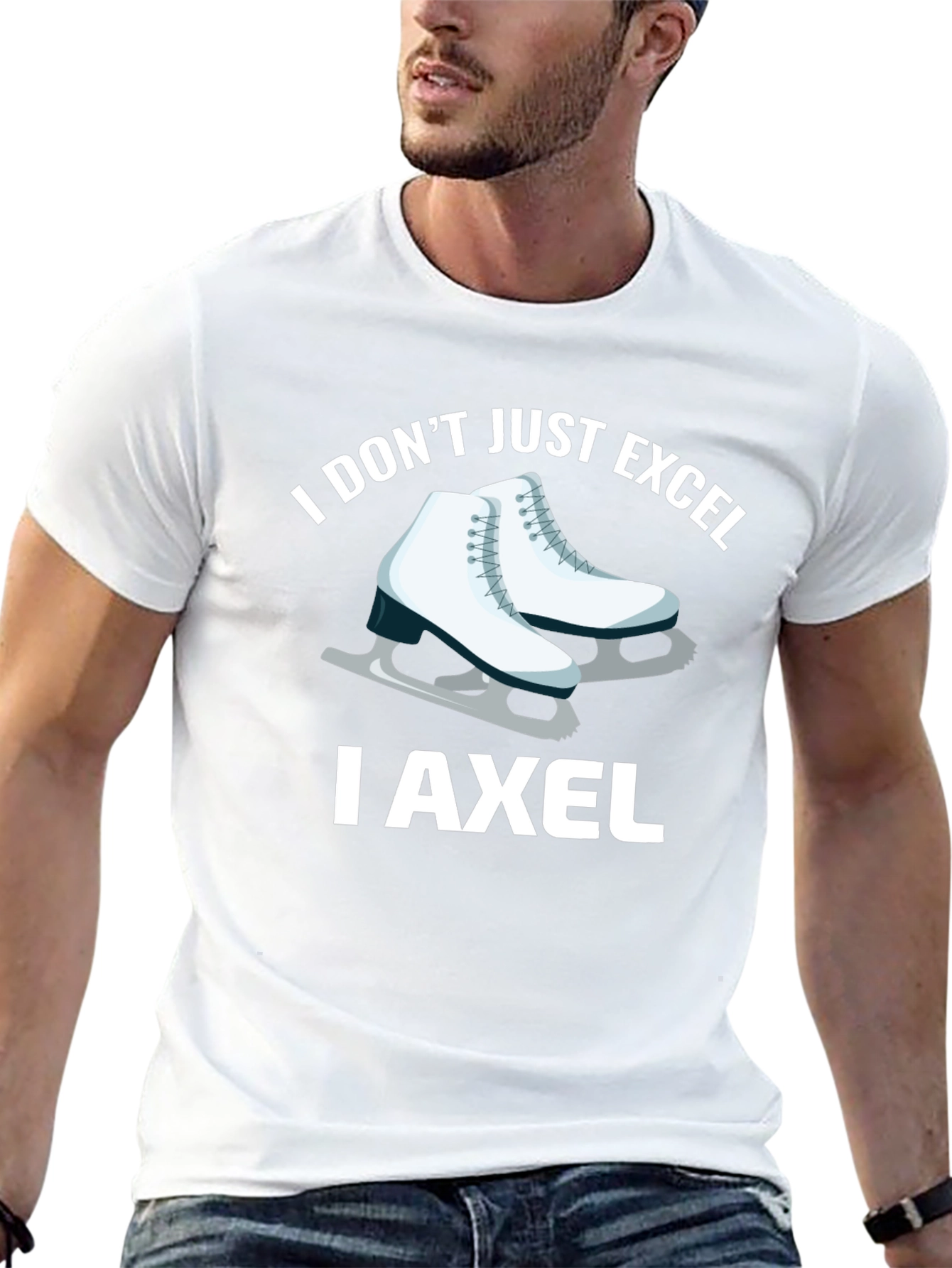 I Dont Just Excel I Axel T-Shirt