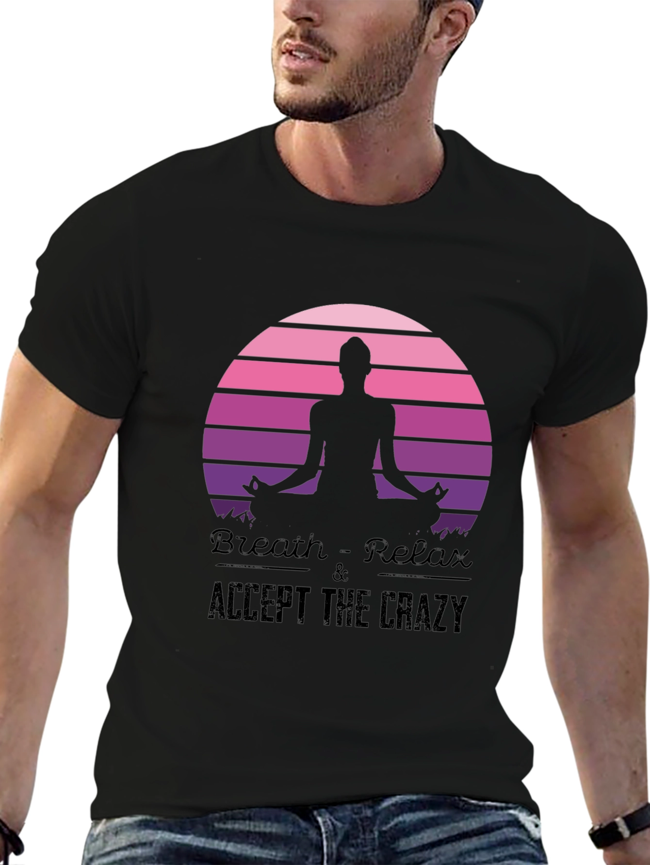Breath Relax Accept the Crazy Yoga Black T-Shirt