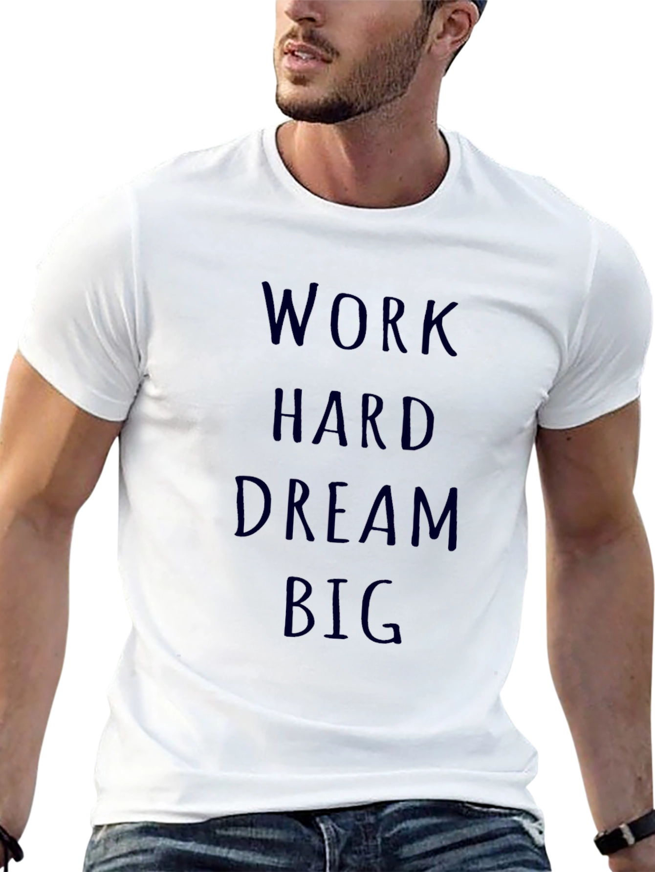 Work Hard Dream Big T-Shirt - Motivational Tee