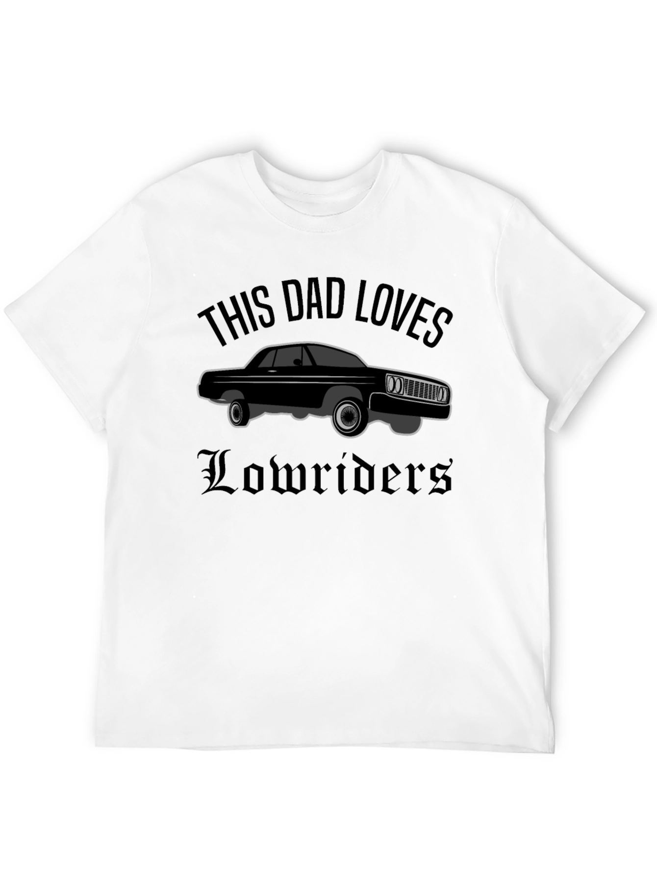 This Dad Loves Lowriders T-Shirt - Classic Car Tee