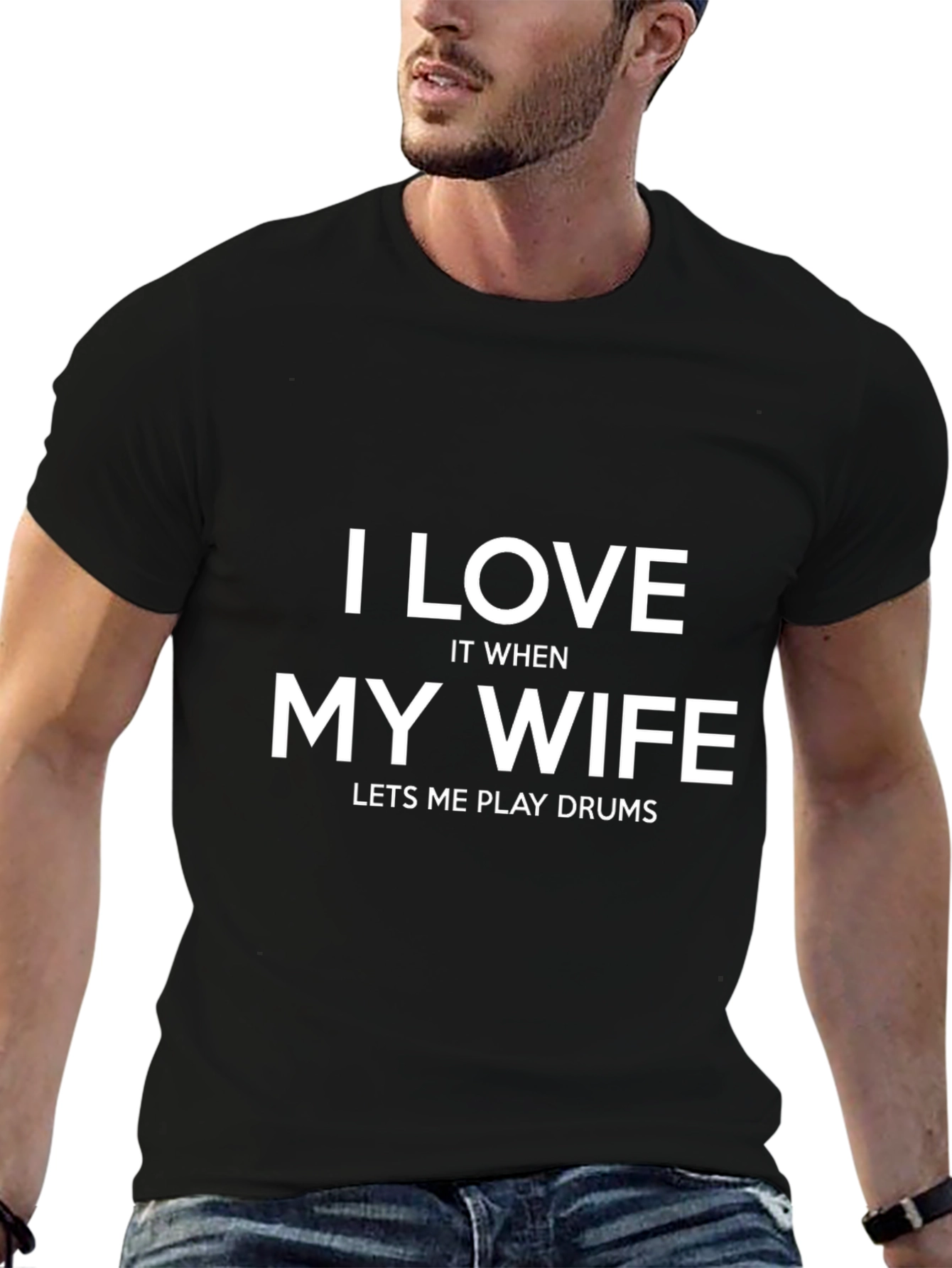 I Love My Wife Drummer Black T-Shirt