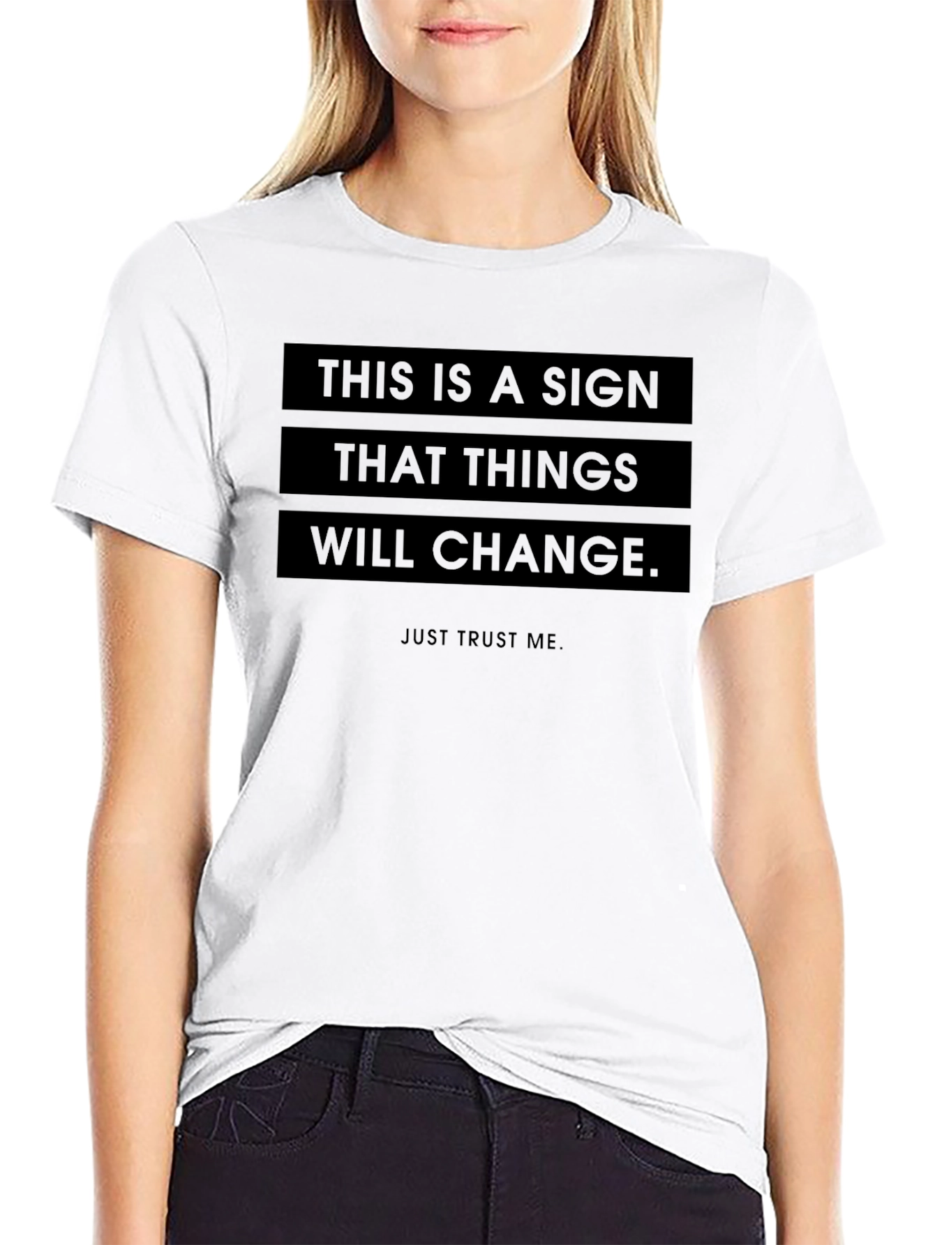 Motivational Graphic T-Shirt - This is a Sign