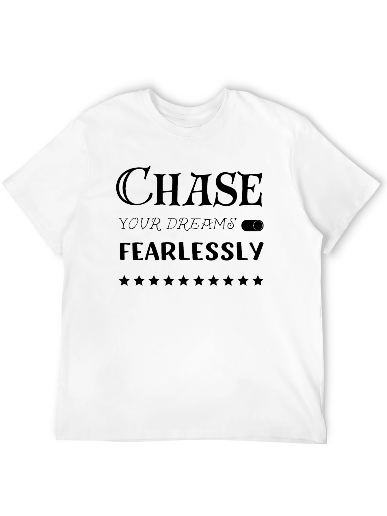 Chase Your Dreams T-Shirt - Motivational Graphic Tee