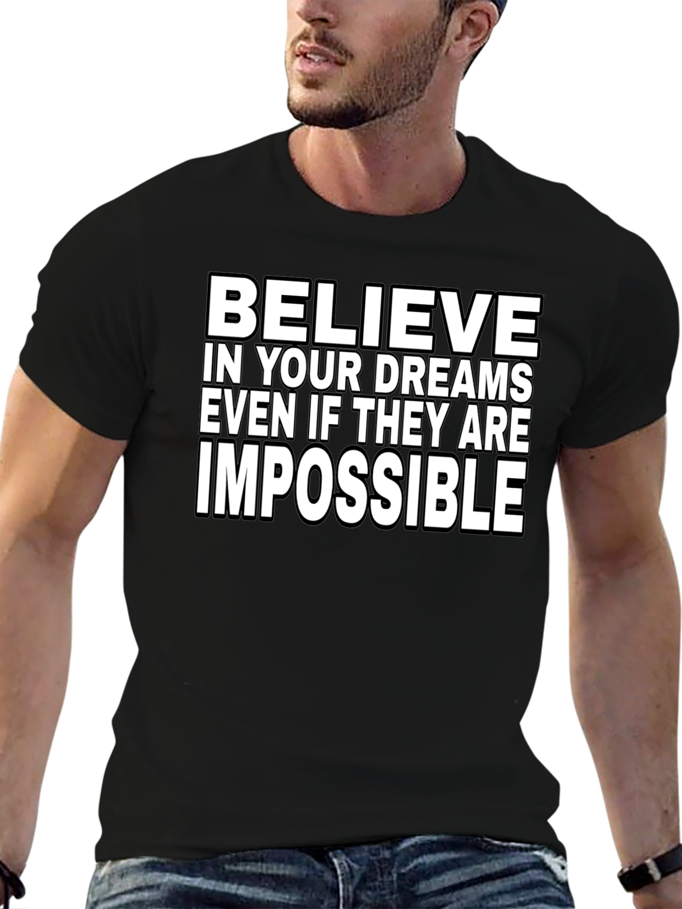 Believe in Your Dreams T-Shirt - Inspirational Graphic Tee