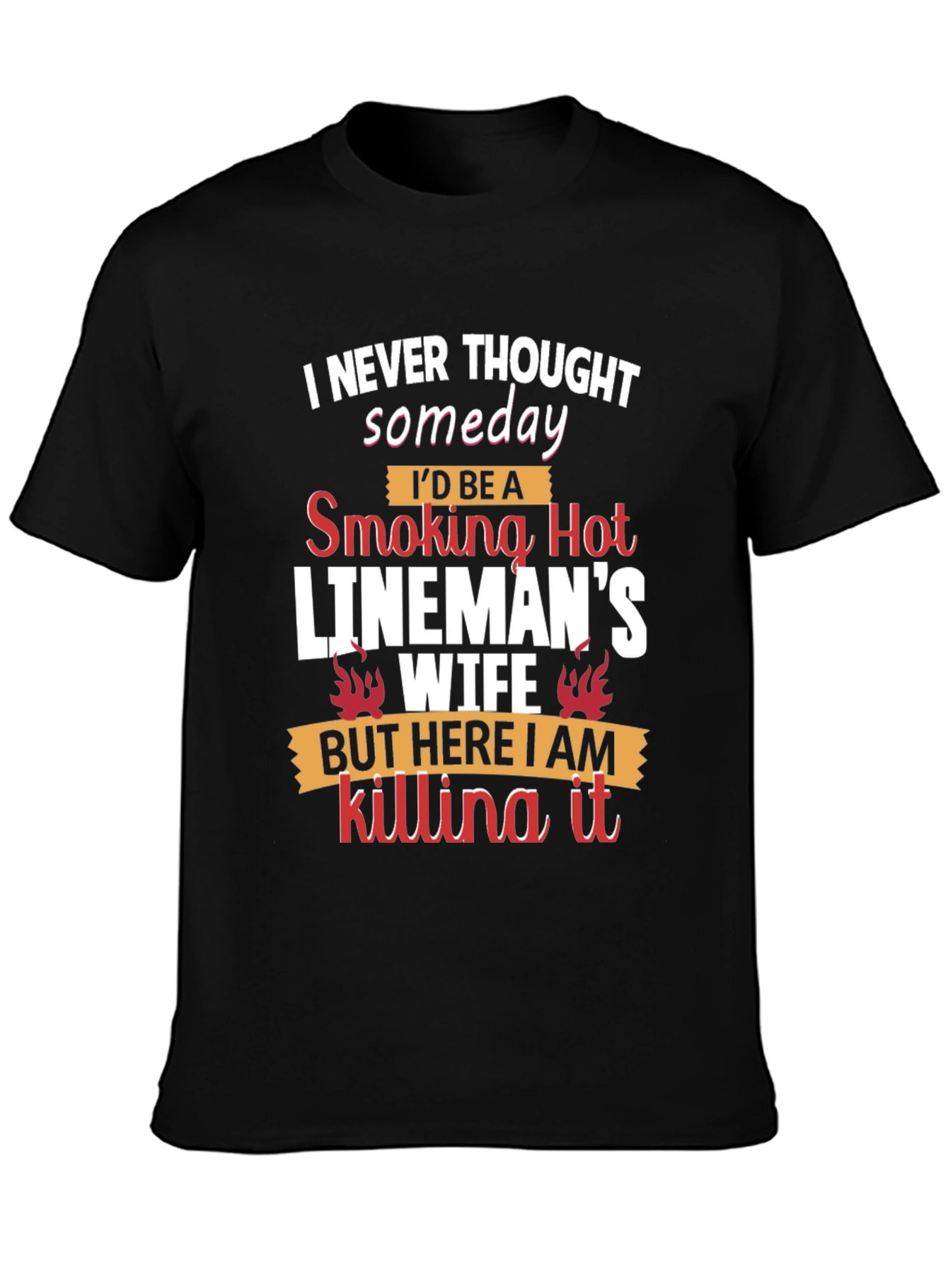 Smoking Hot Linemans Wife T-Shirt