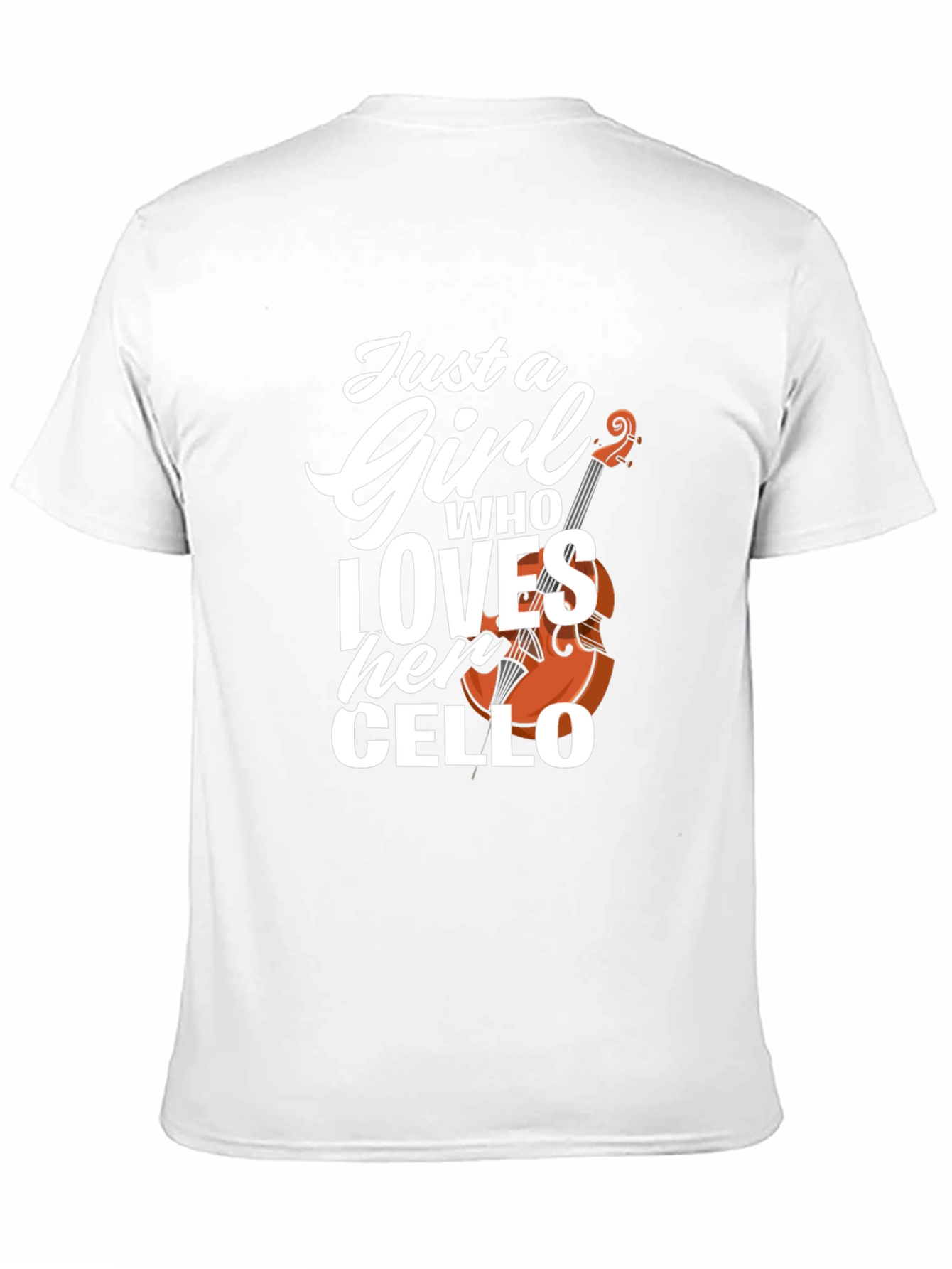 Just a Girl Who Loves Her Cello T-Shirt