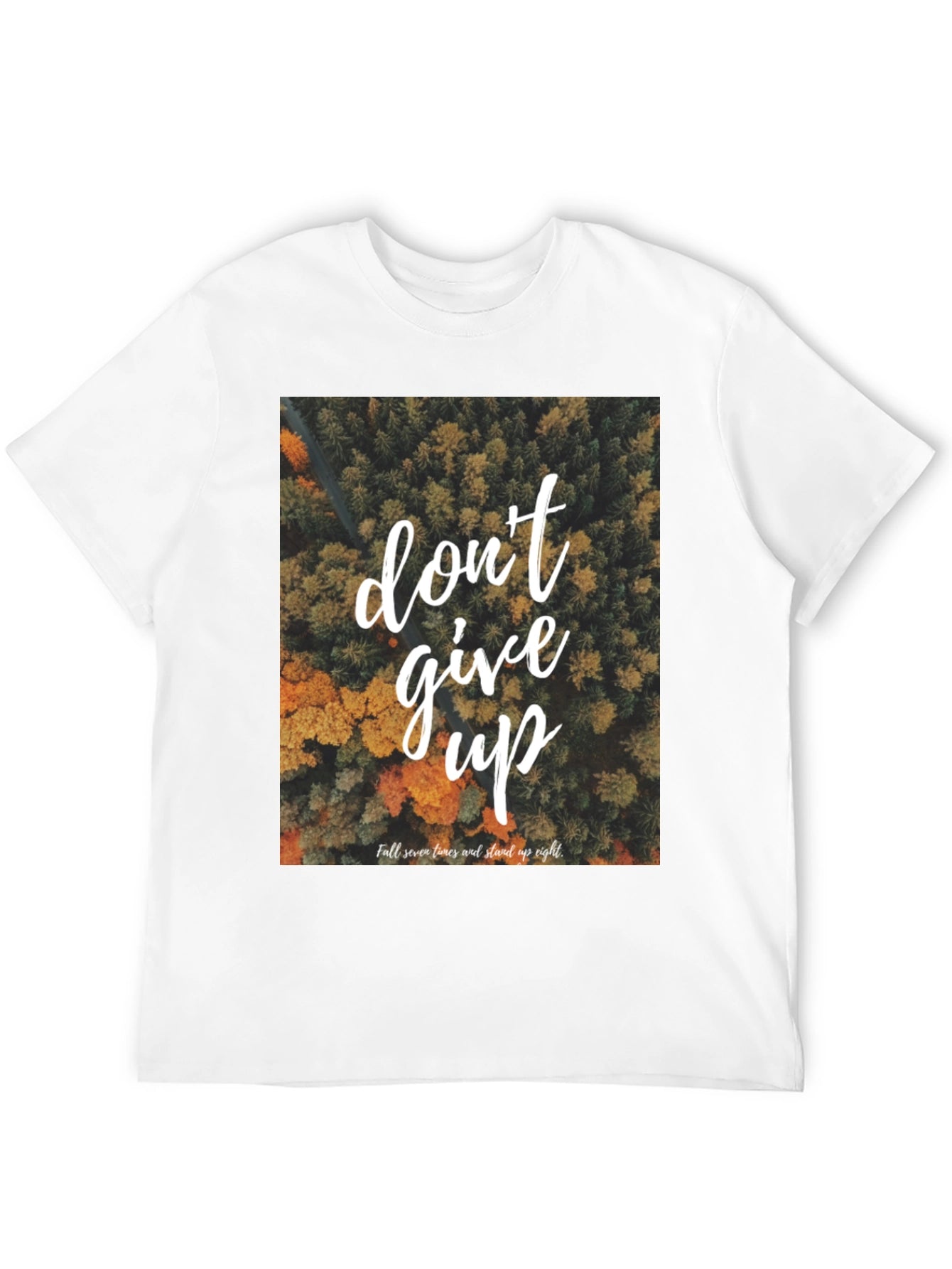 Motivational Graphic Tee - Dont Give Up