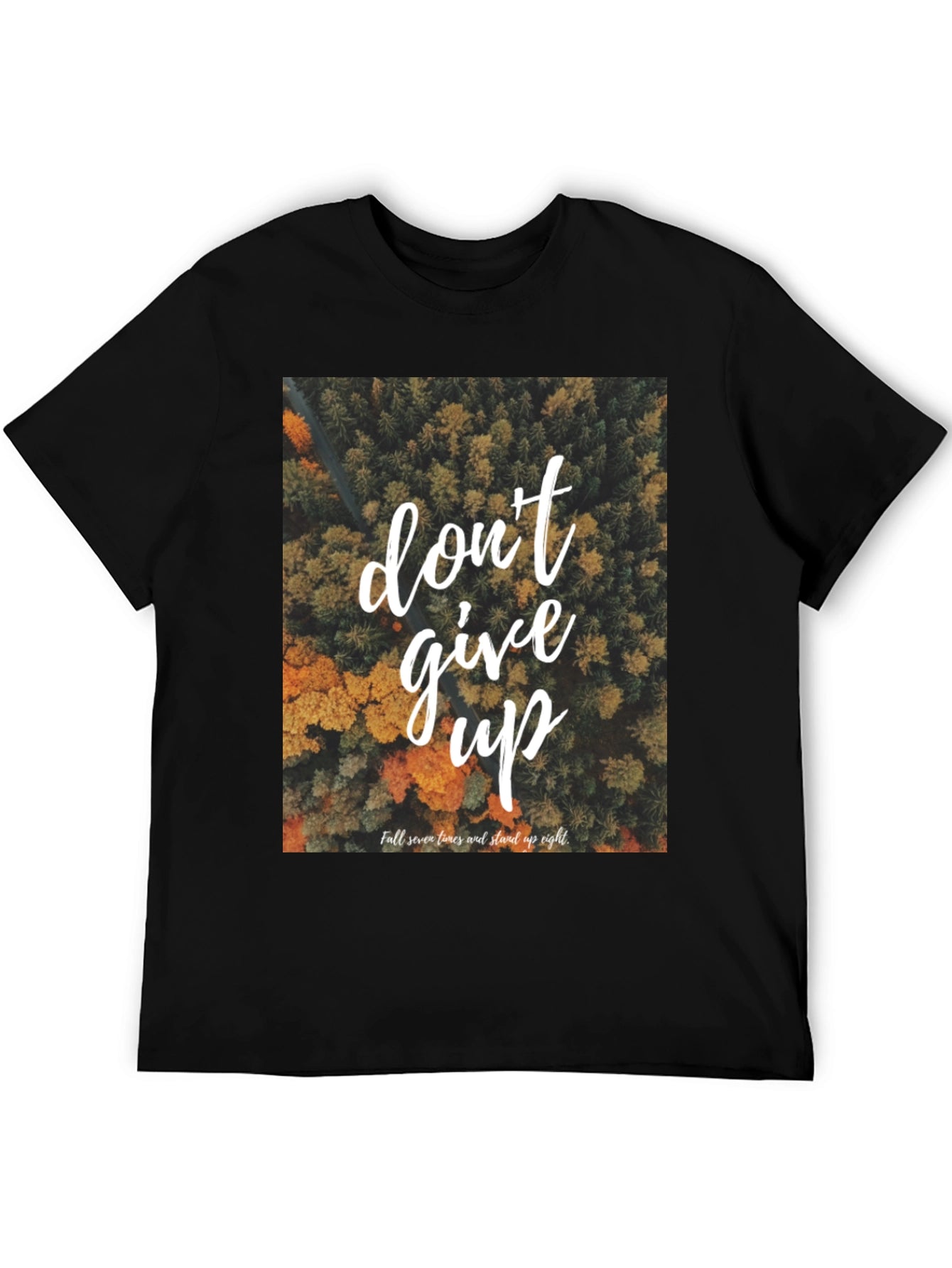 Motivational Graphic Tee - Dont Give Up