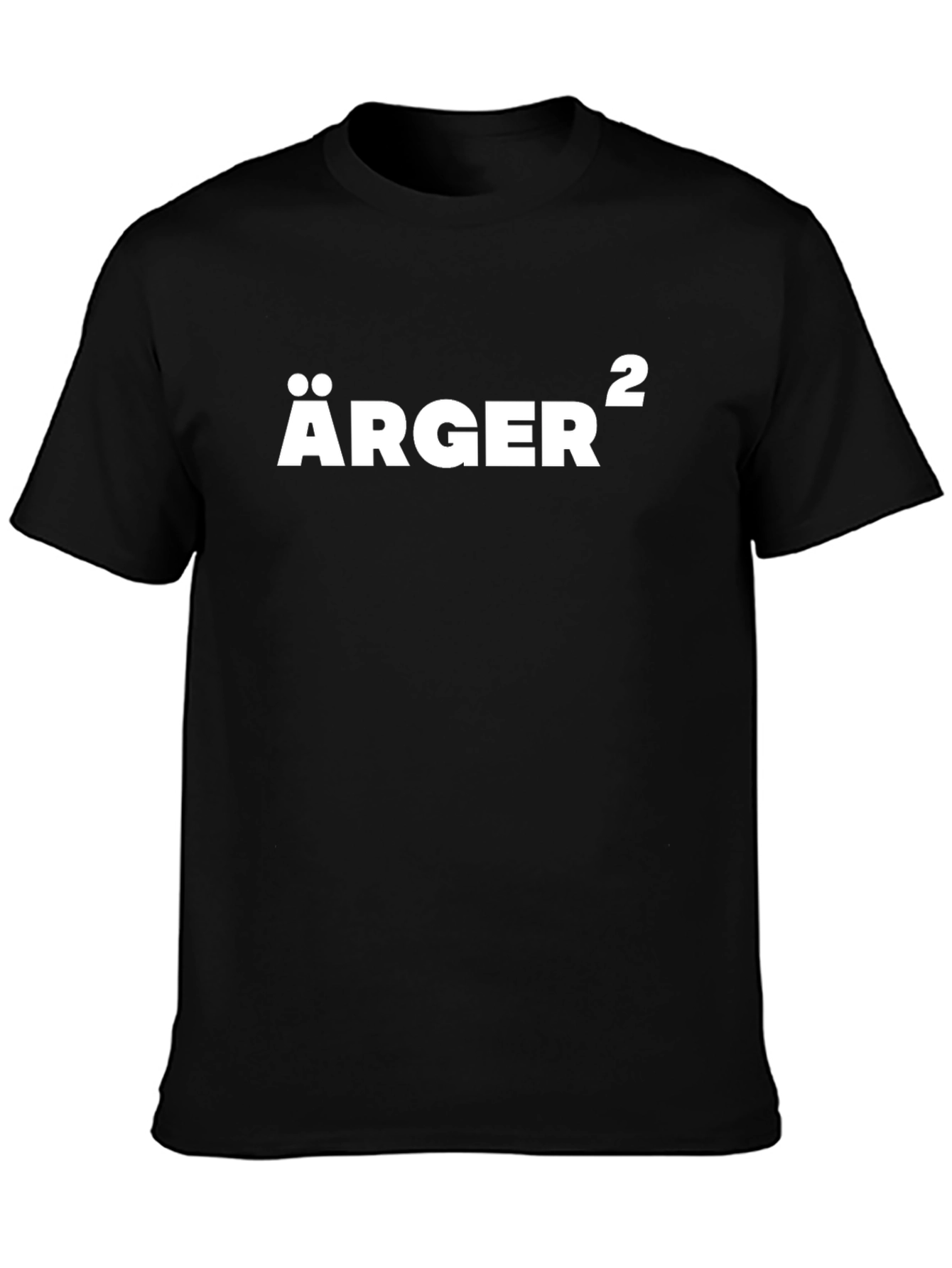 Ärger² T-Shirt: Funny Black Tee