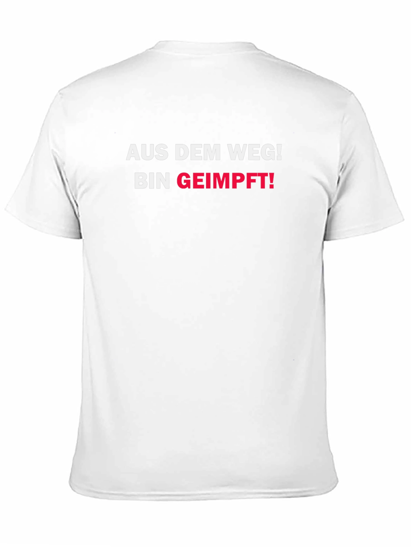 Aus Dem Weg! Bin Geimpft! T-Shirt