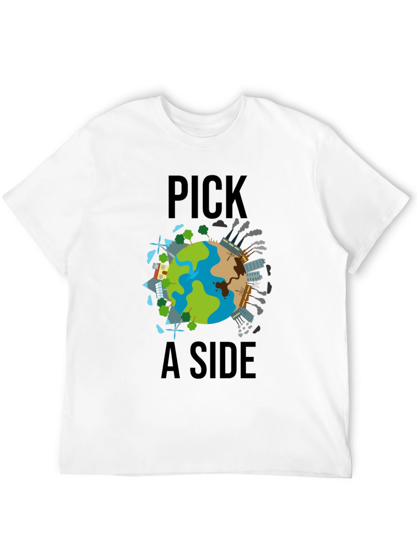 Pick a Side Earth T-Shirt: Environmental Awareness Tee