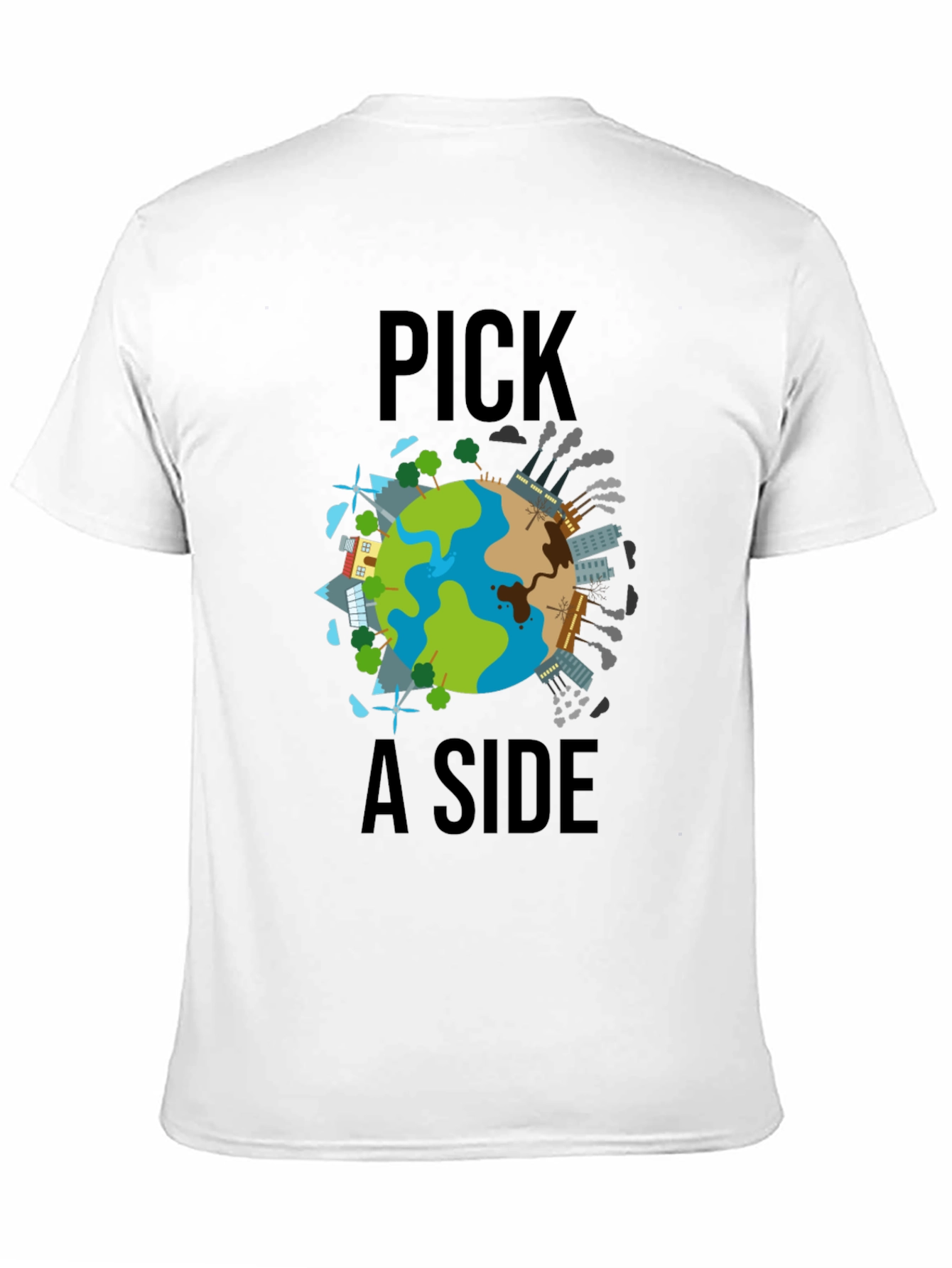 Pick a Side Earth T-Shirt: Environmental Awareness Tee
