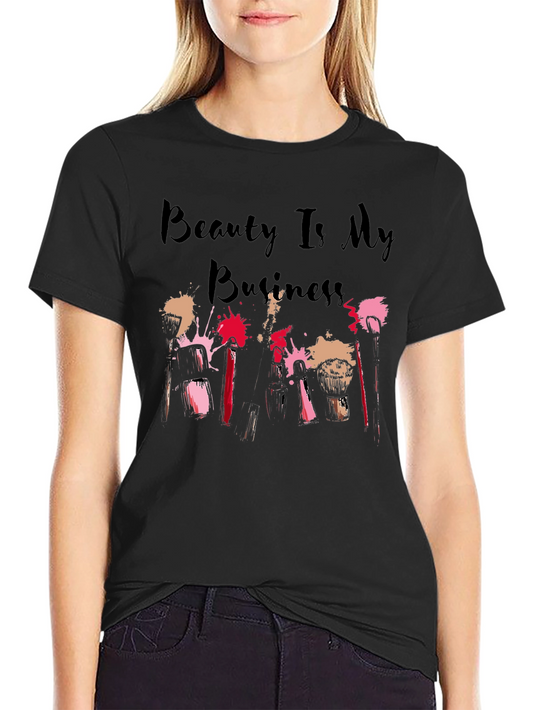 Beauty Is My Business T-Shirt