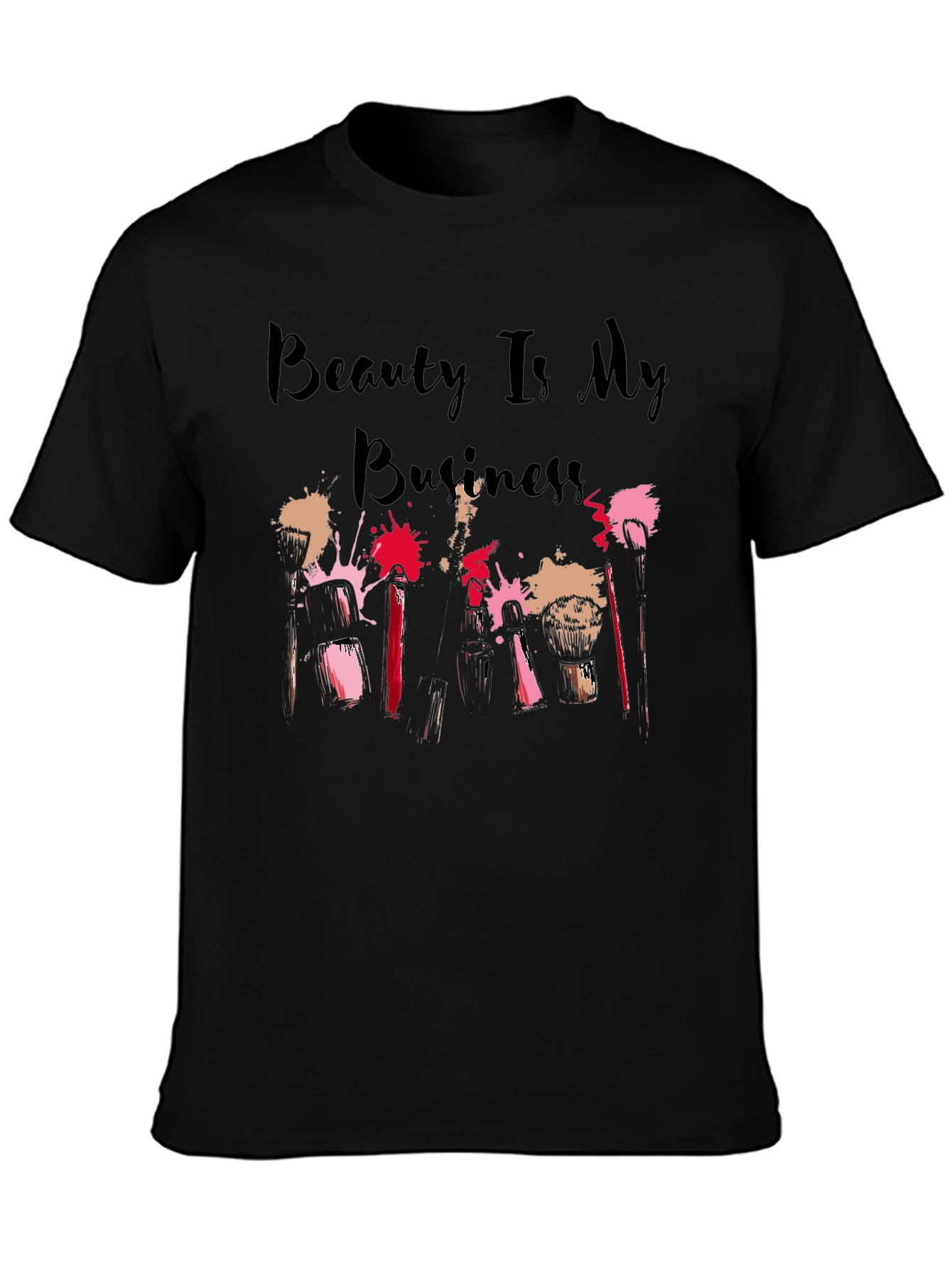 Beauty Is My Business T-Shirt