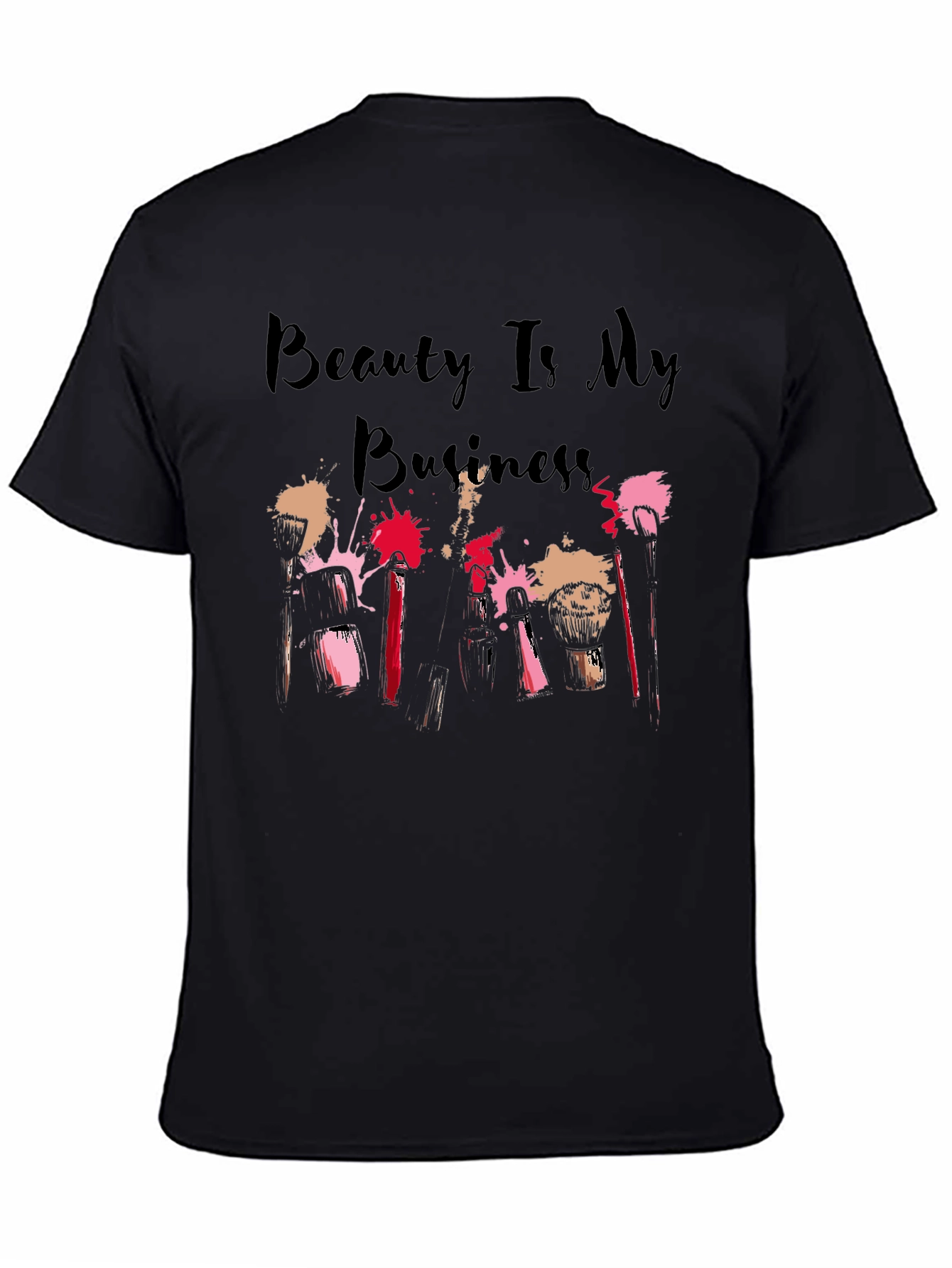 Beauty Is My Business T-Shirt
