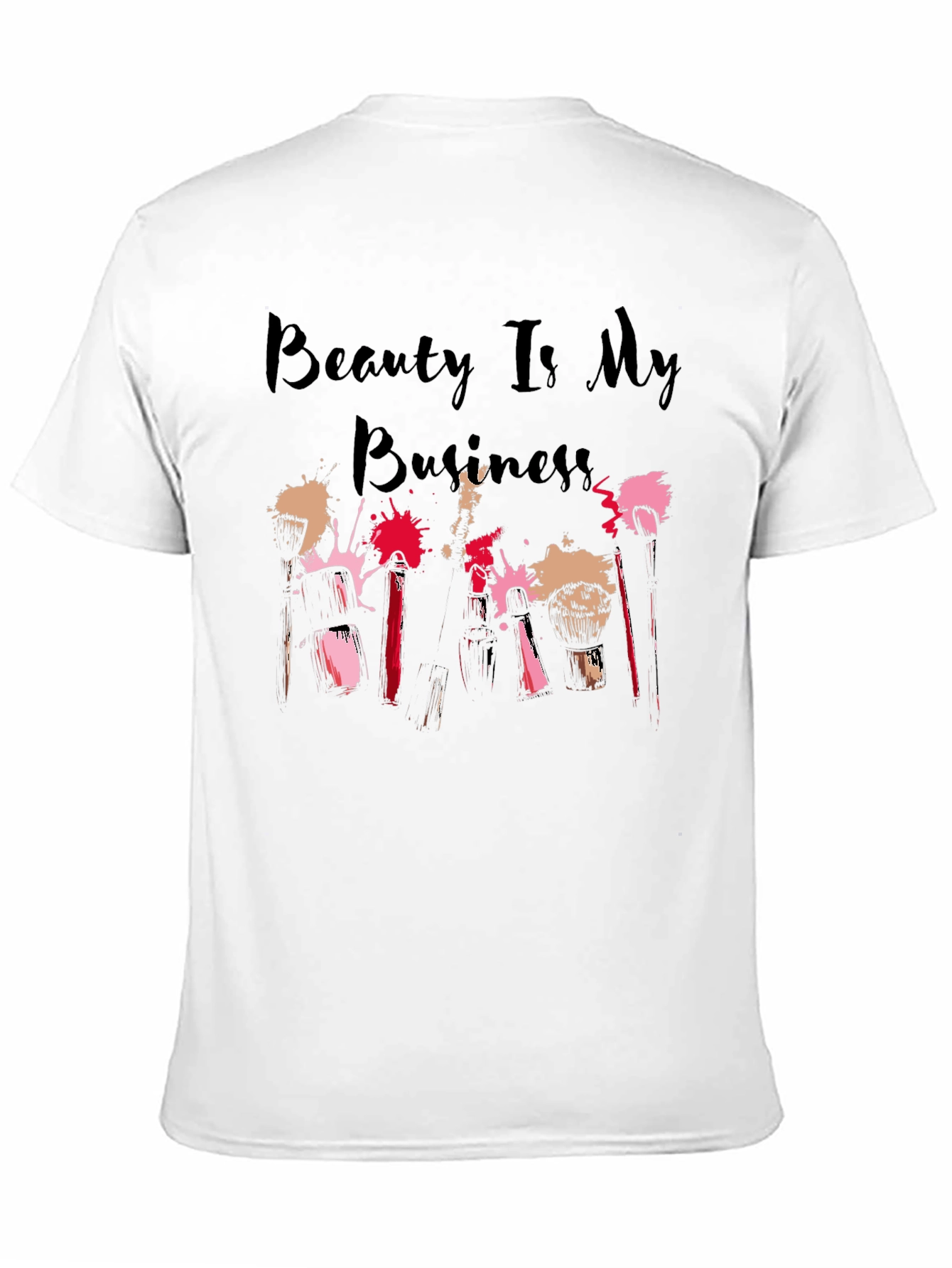 Beauty Is My Business T-Shirt