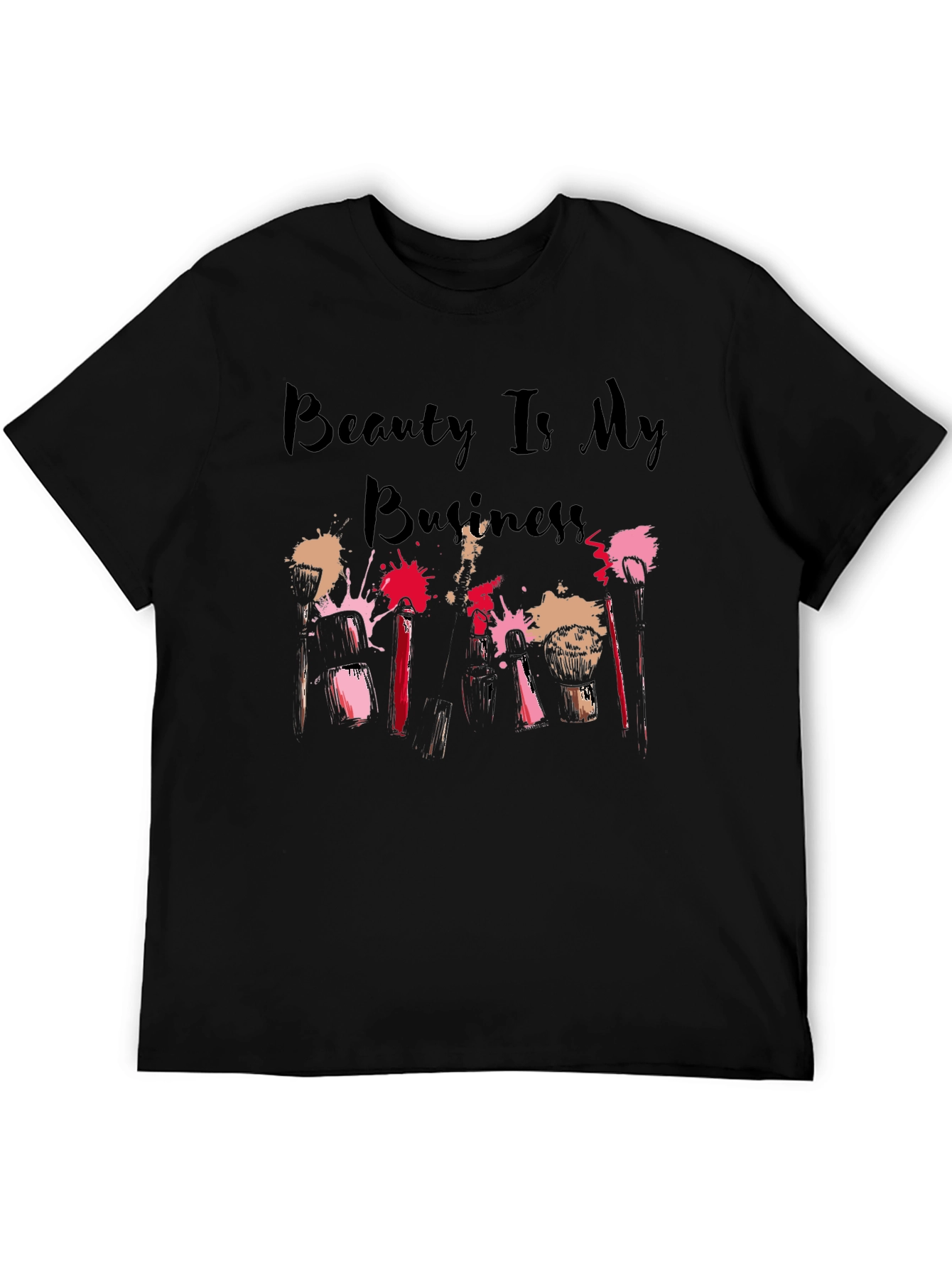 Beauty Is My Business T-Shirt