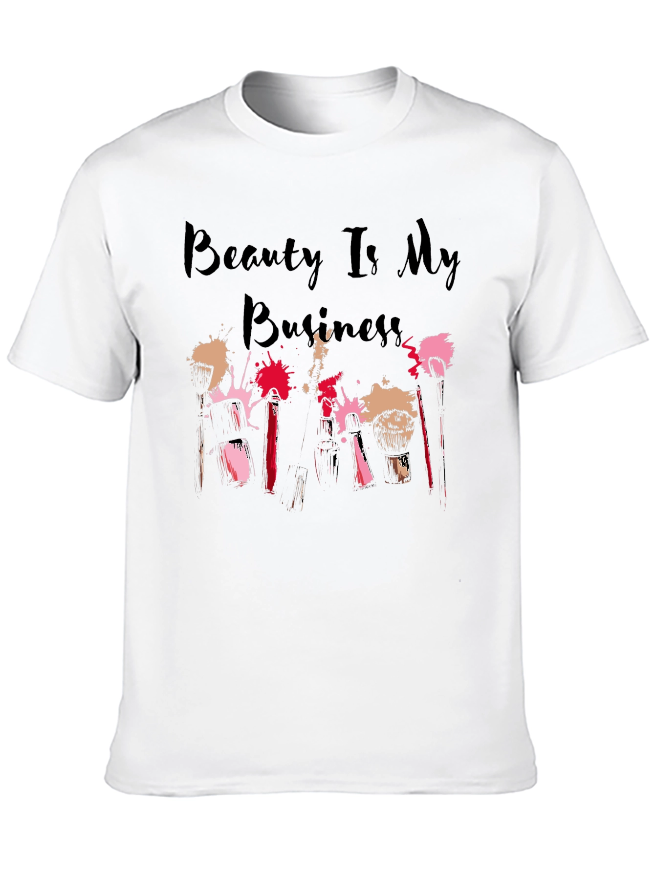 Beauty Is My Business T-Shirt