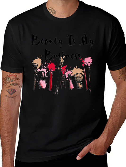 Beauty Is My Business T-Shirt