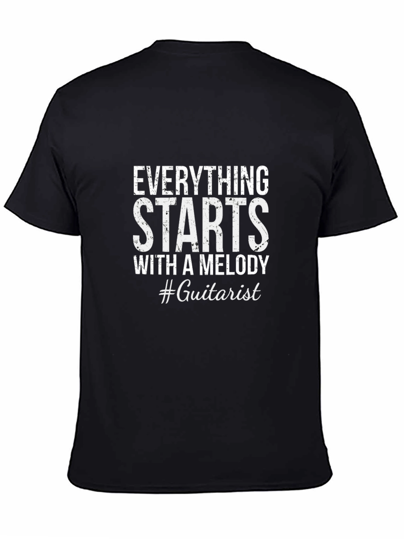 Everything Starts With A Melody Guitarist T-Shirt