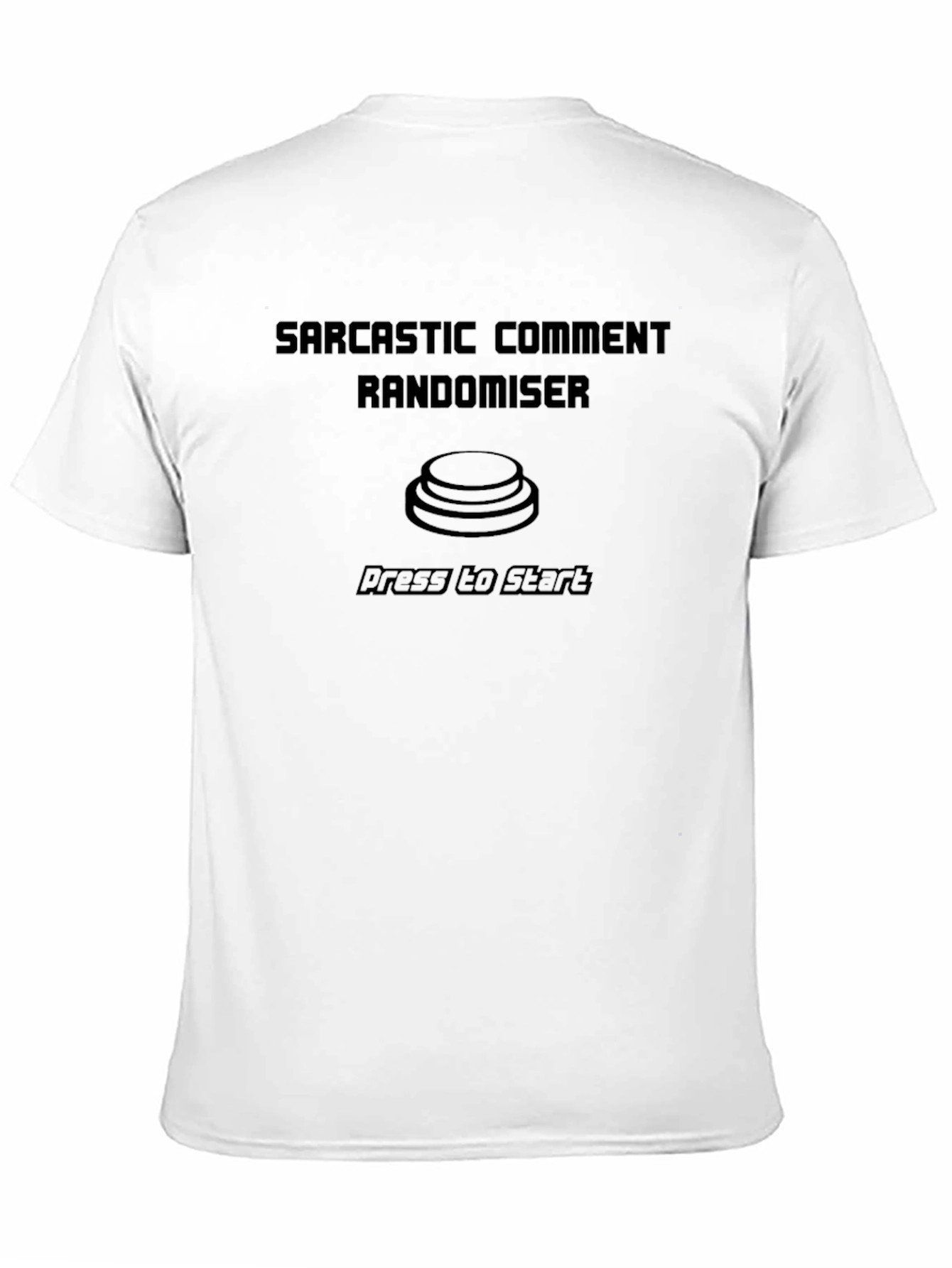 Sarcastic Comment Randomiser T-Shirt