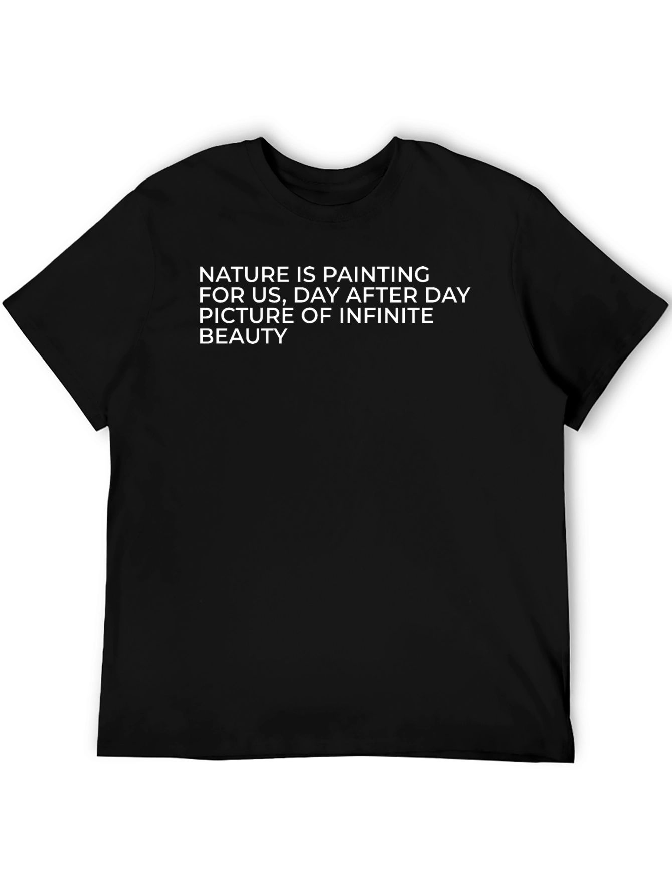 Nature is Painting T-Shirt - Infinite Beauty
