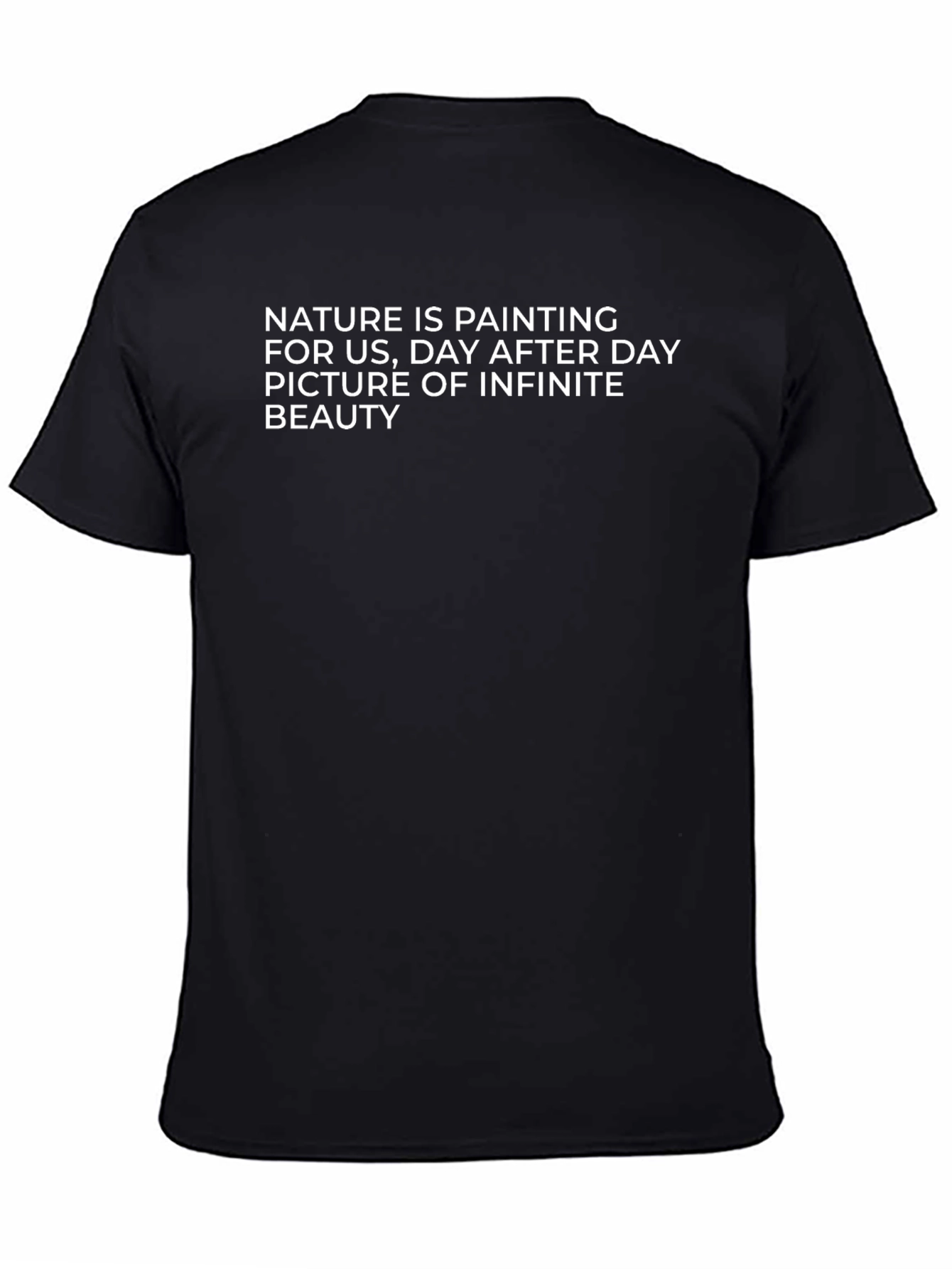 Nature is Painting T-Shirt - Infinite Beauty