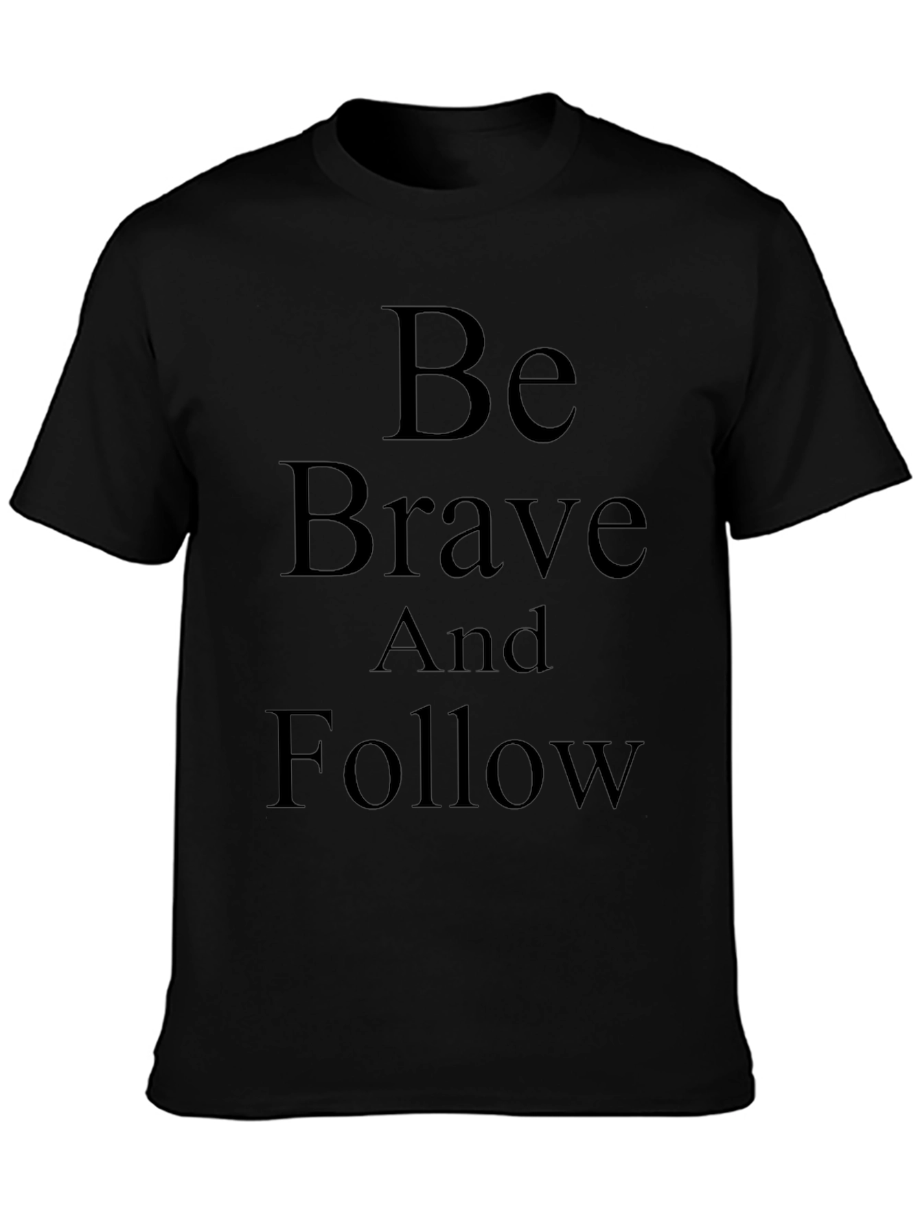 Be Brave and Follow Graphic Tee - Black