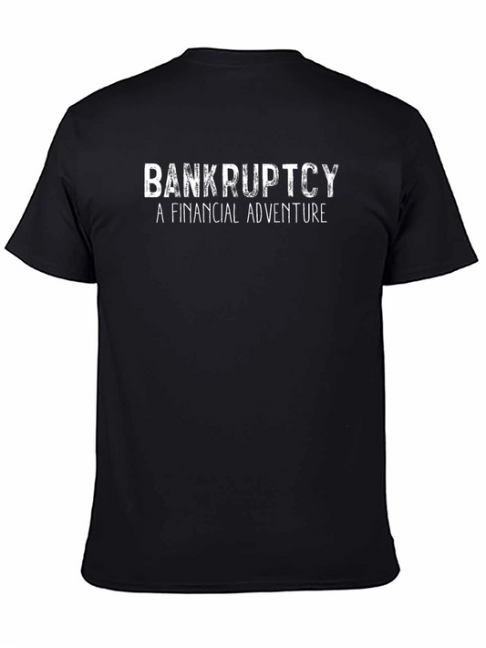Bankruptcy - A Financial Adventure Graphic T-Shirt